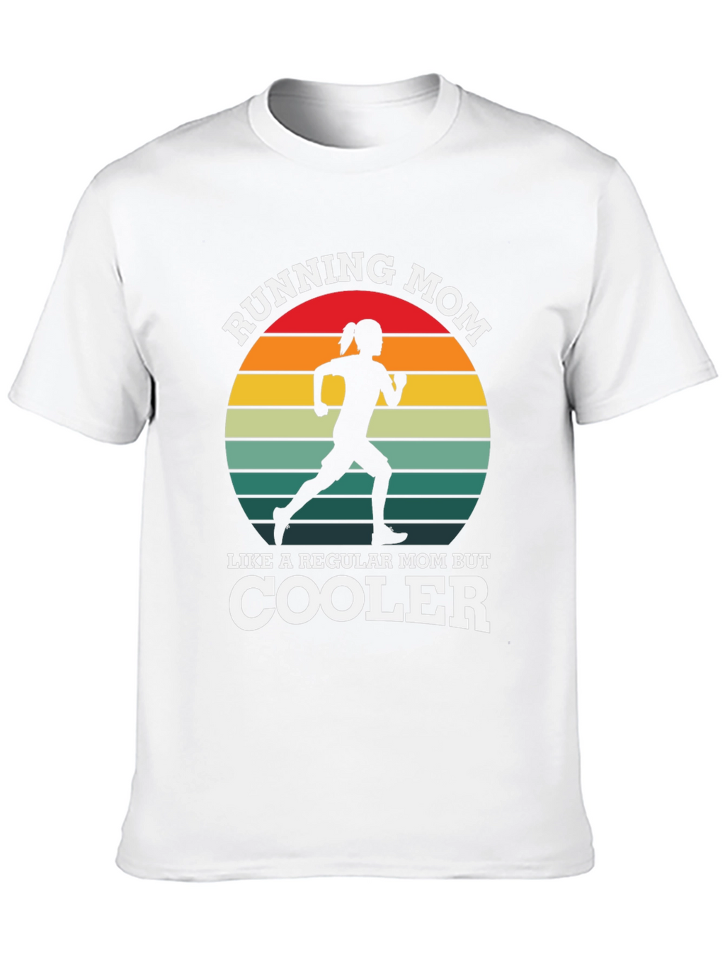 Running Mom T-Shirt - Cool Mom Apparel