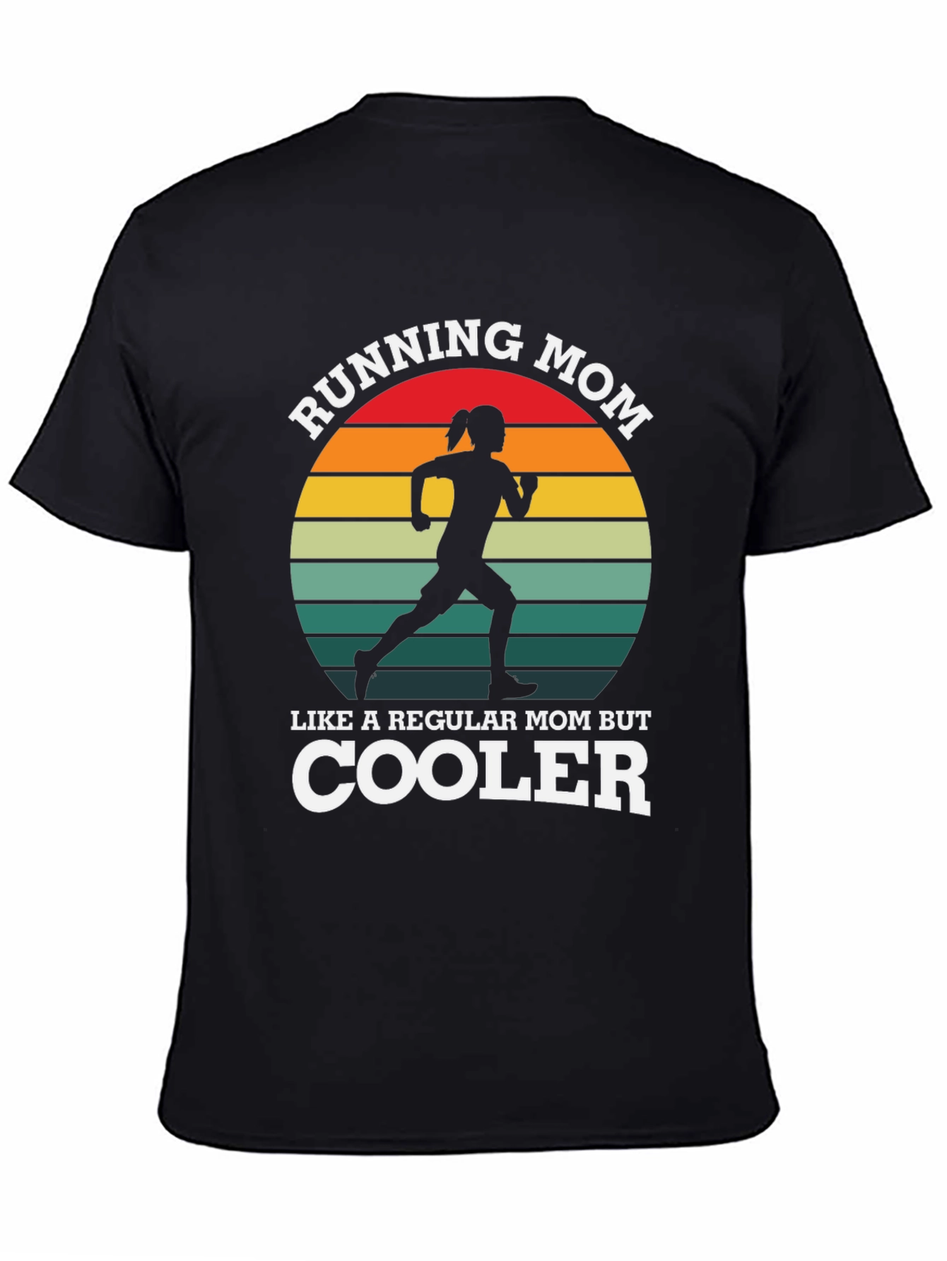 Running Mom T-Shirt - Cool Mom Apparel