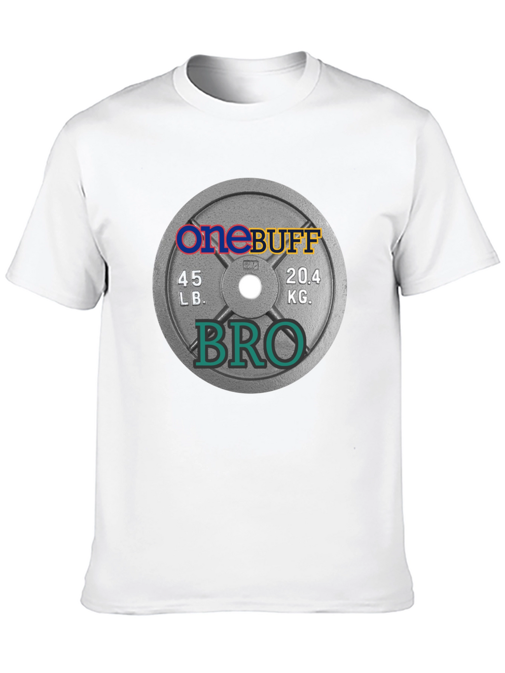 One Buff Bro T-Shirt - Gym Weight Plate Design