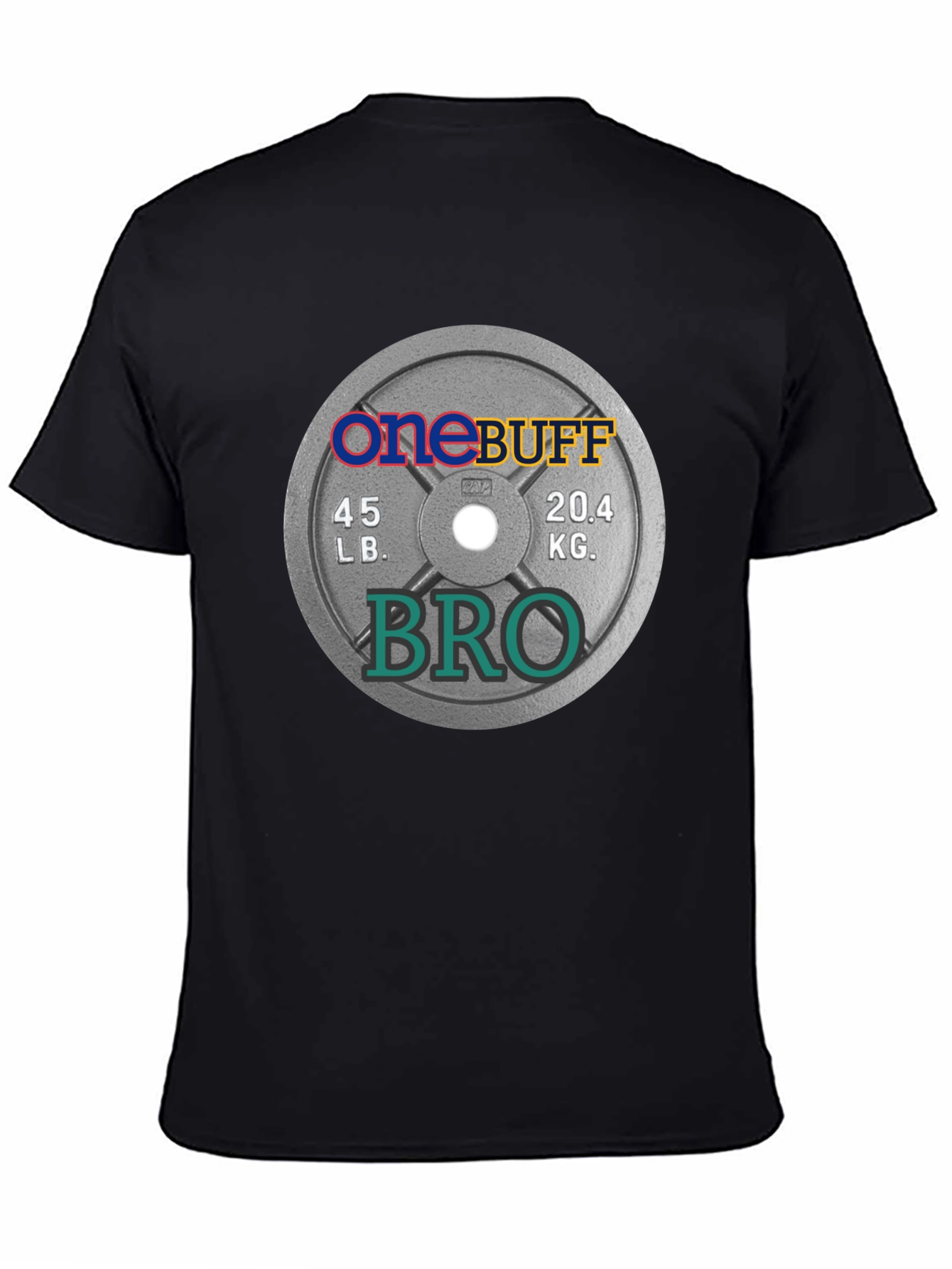 One Buff Bro T-Shirt - Gym Weight Plate Design