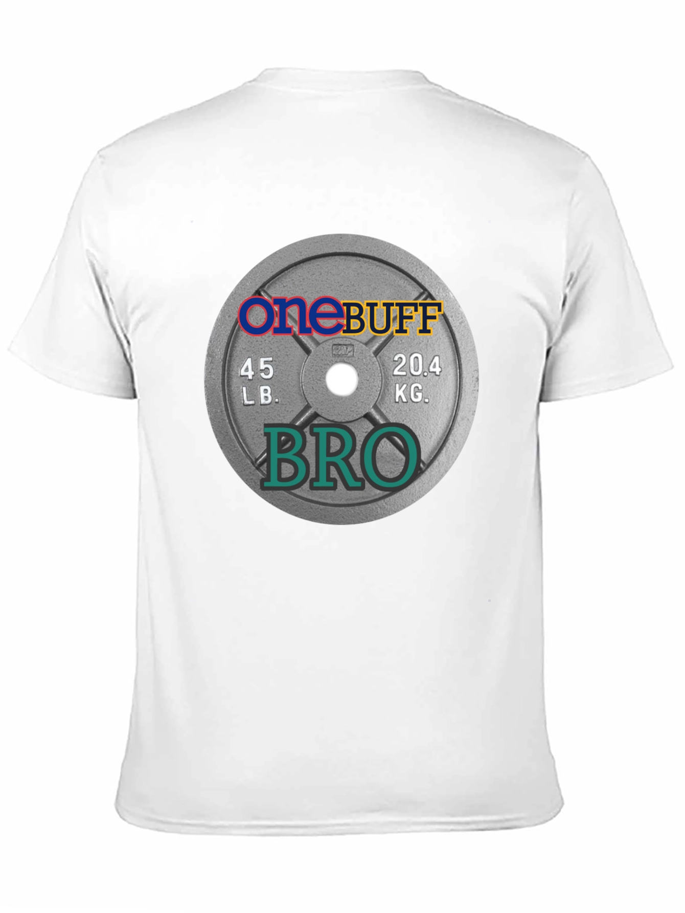 One Buff Bro T-Shirt - Gym Weight Plate Design