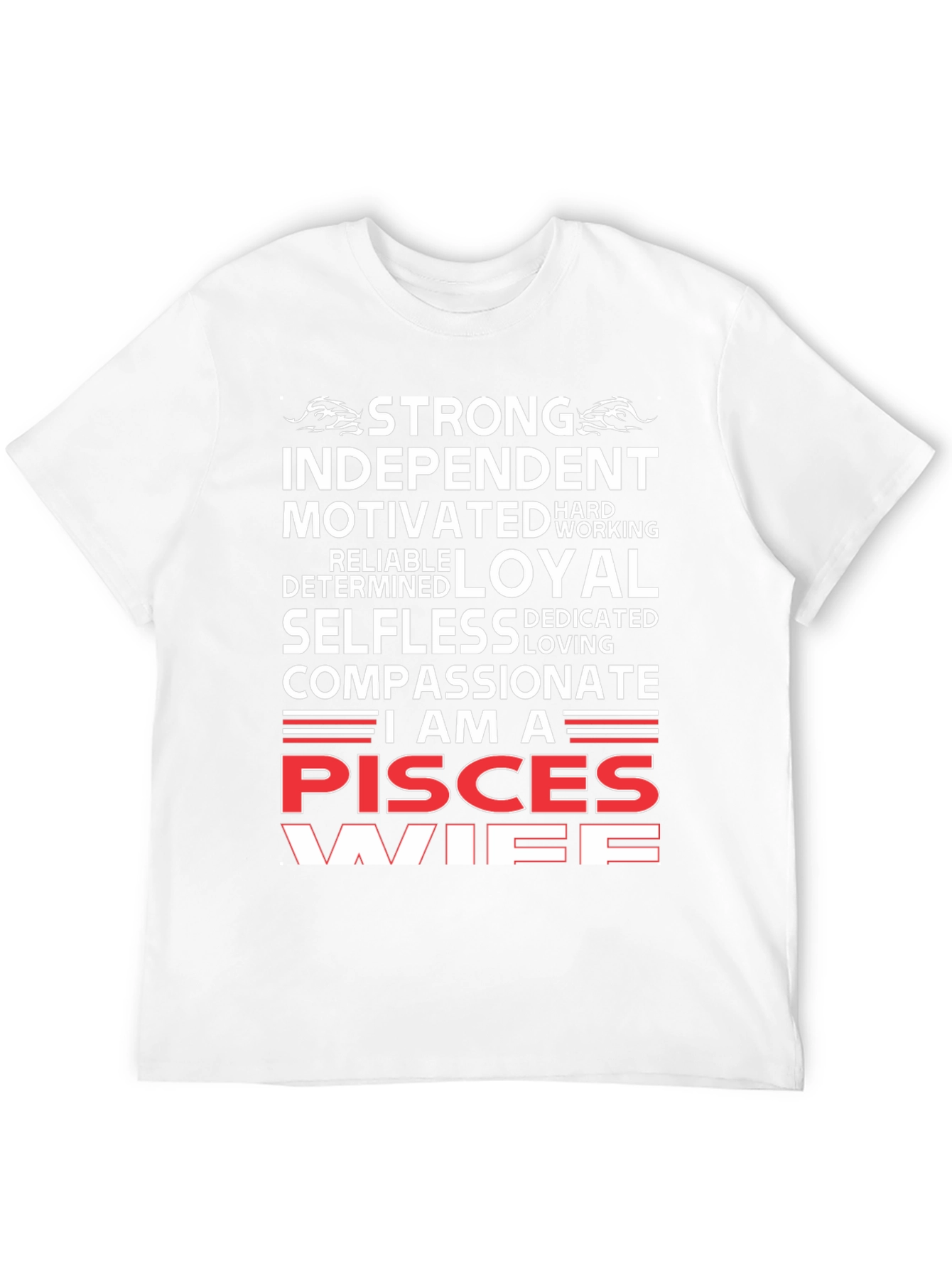 Pisces Wife T-Shirt - Strong Independent Woman Zodiac Tee