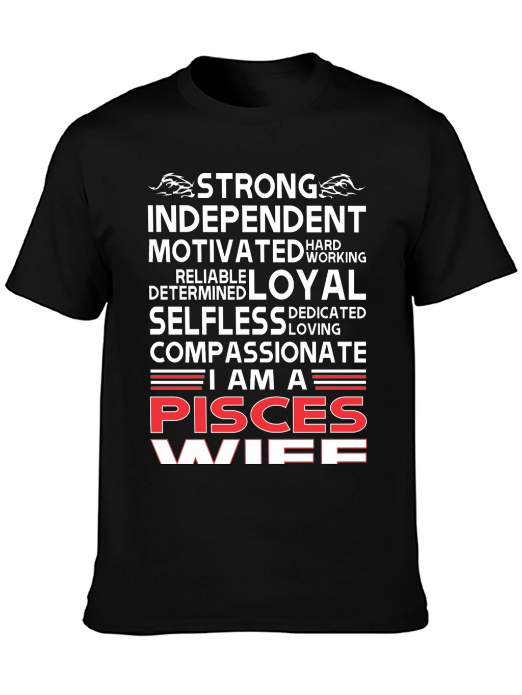 Pisces Wife T-Shirt - Strong Independent Woman Zodiac Tee