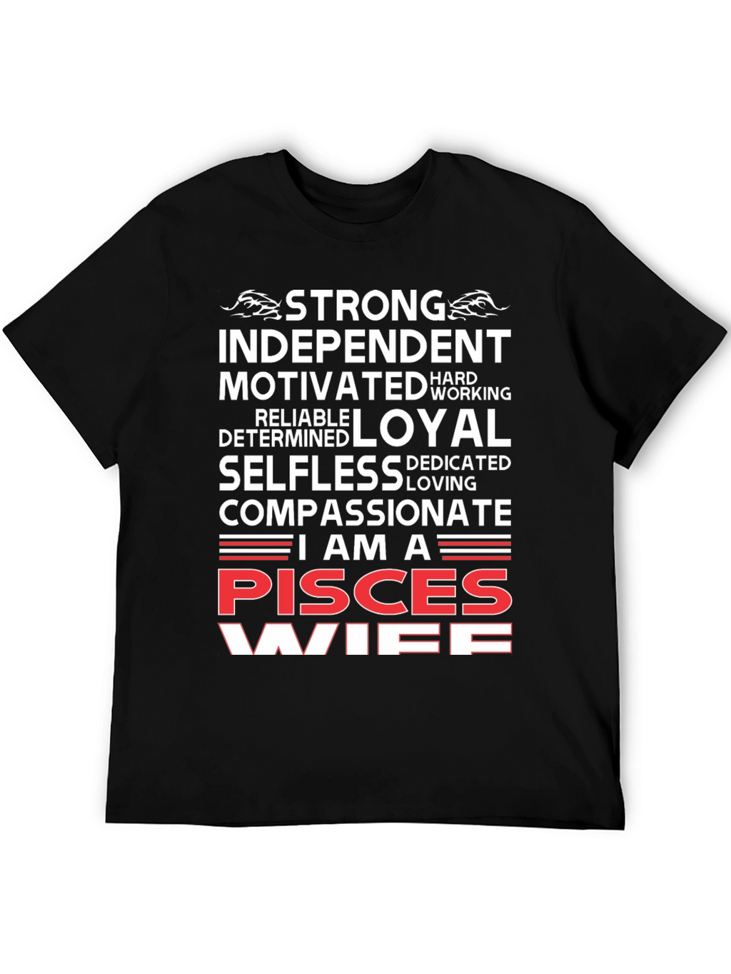 Pisces Wife T-Shirt - Strong Independent Woman Zodiac Tee