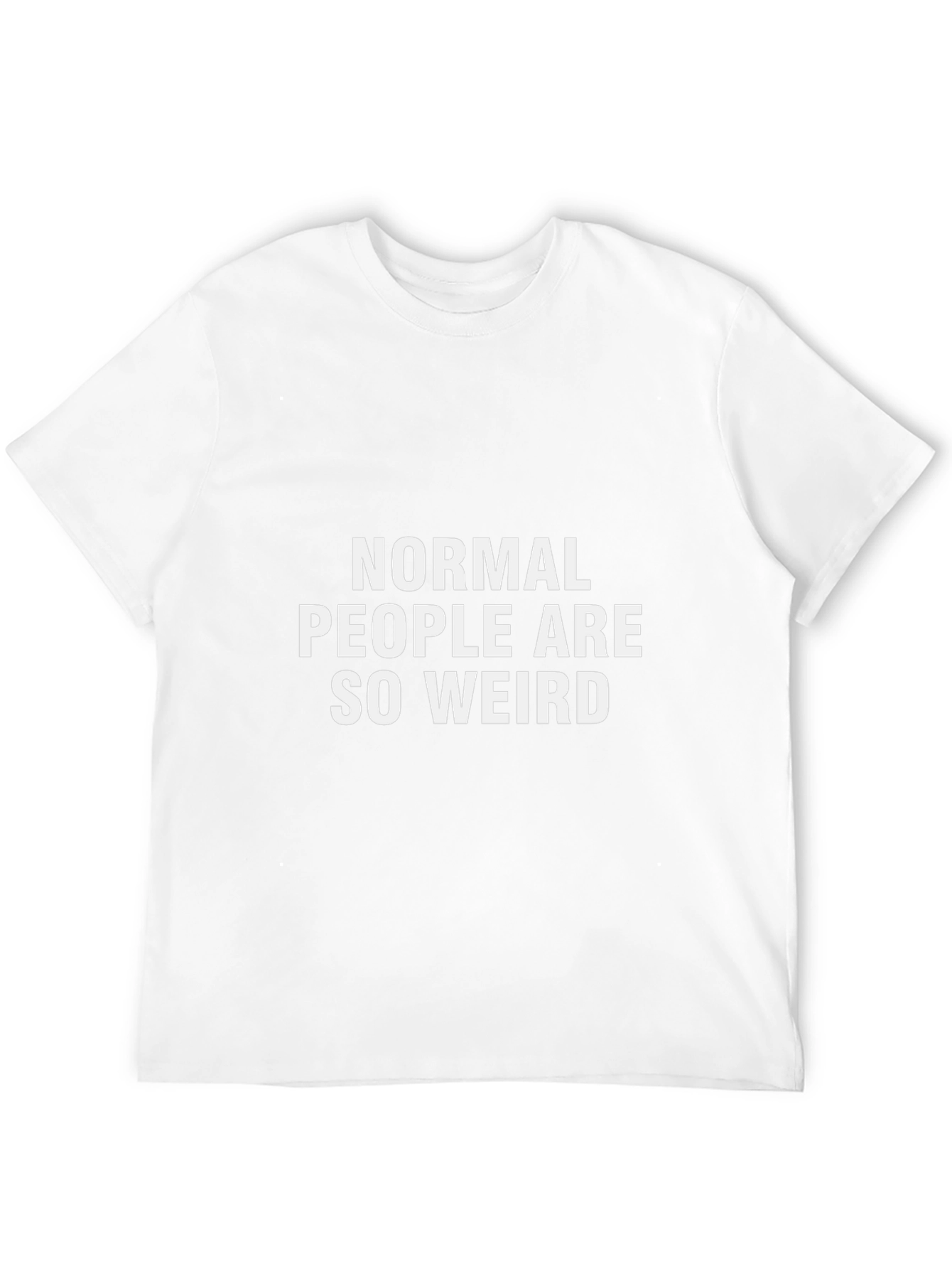 Normal People Are So Weird Graphic Tee