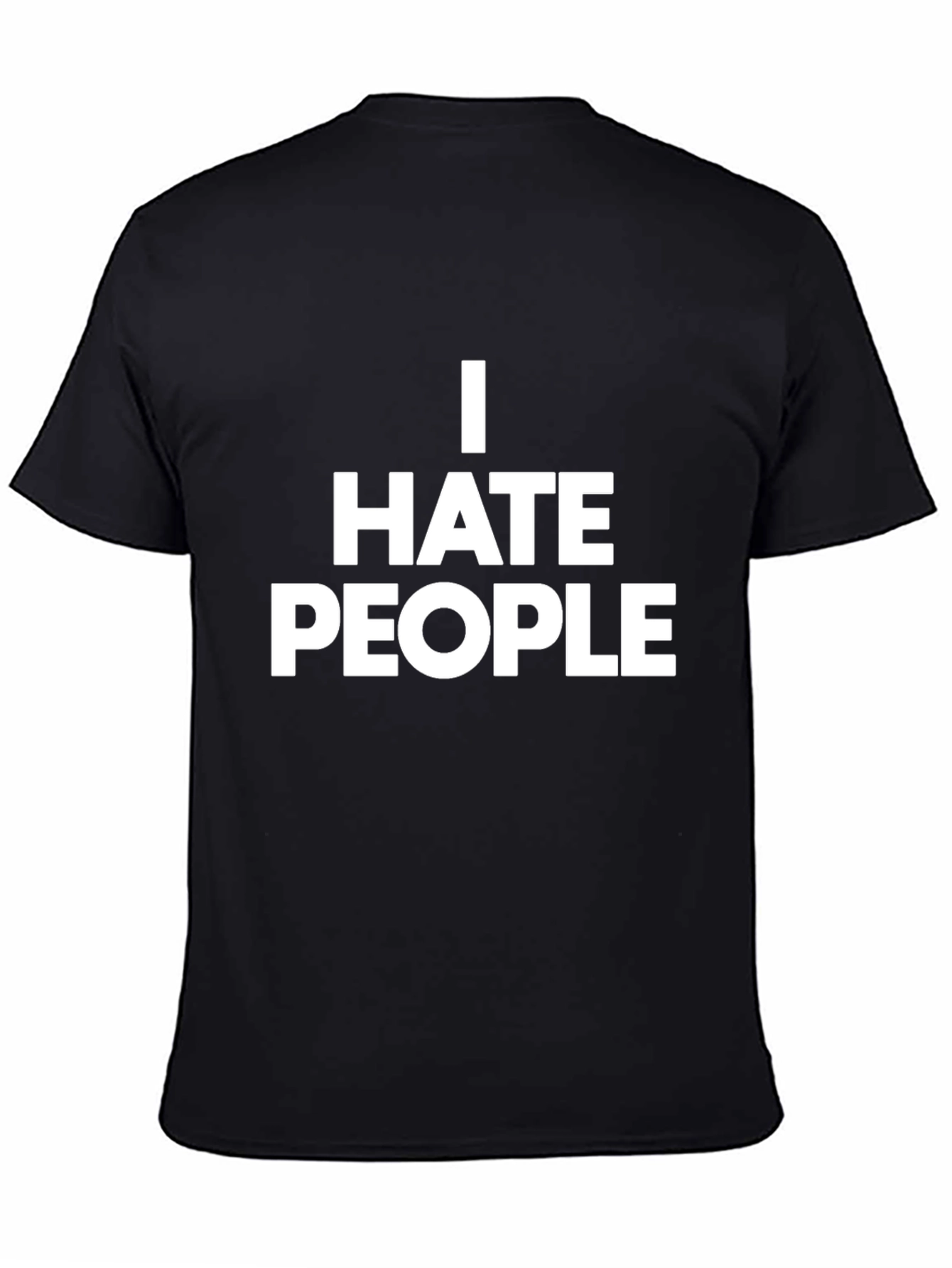 I Hate People T-Shirt - Bold Statement Tee