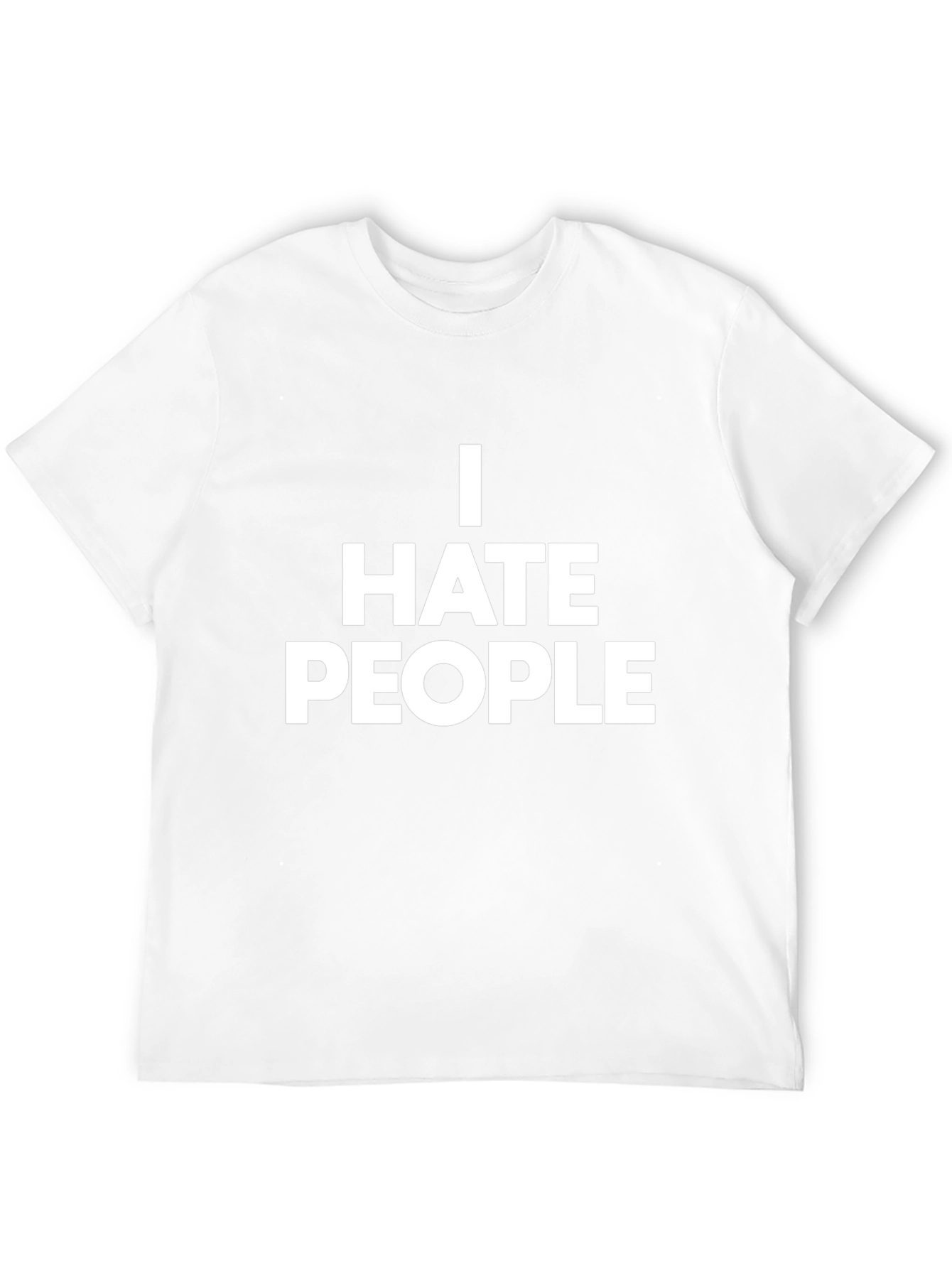 I Hate People T-Shirt - Bold Statement Tee
