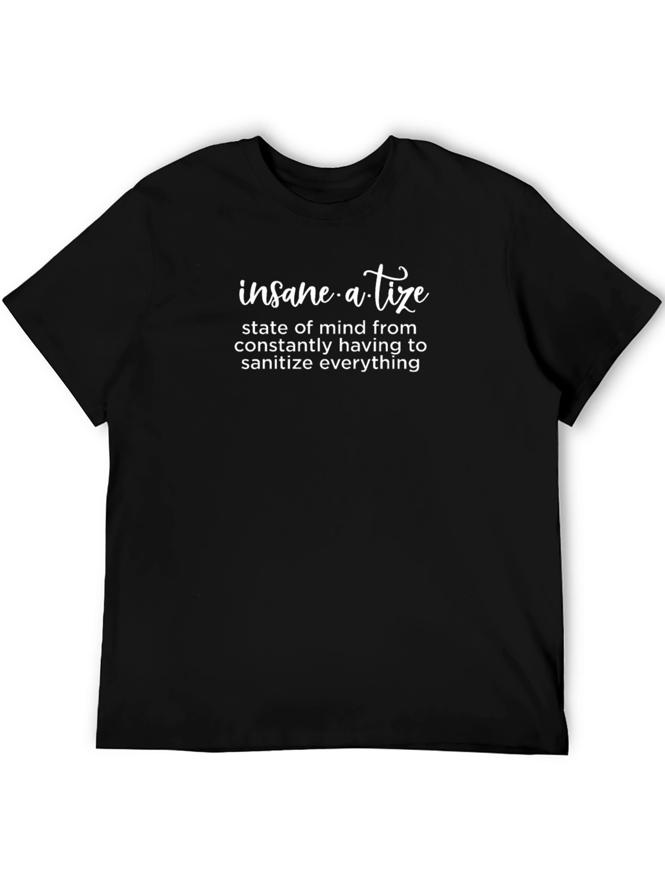 Insane-a-tize Black Graphic T-Shirt