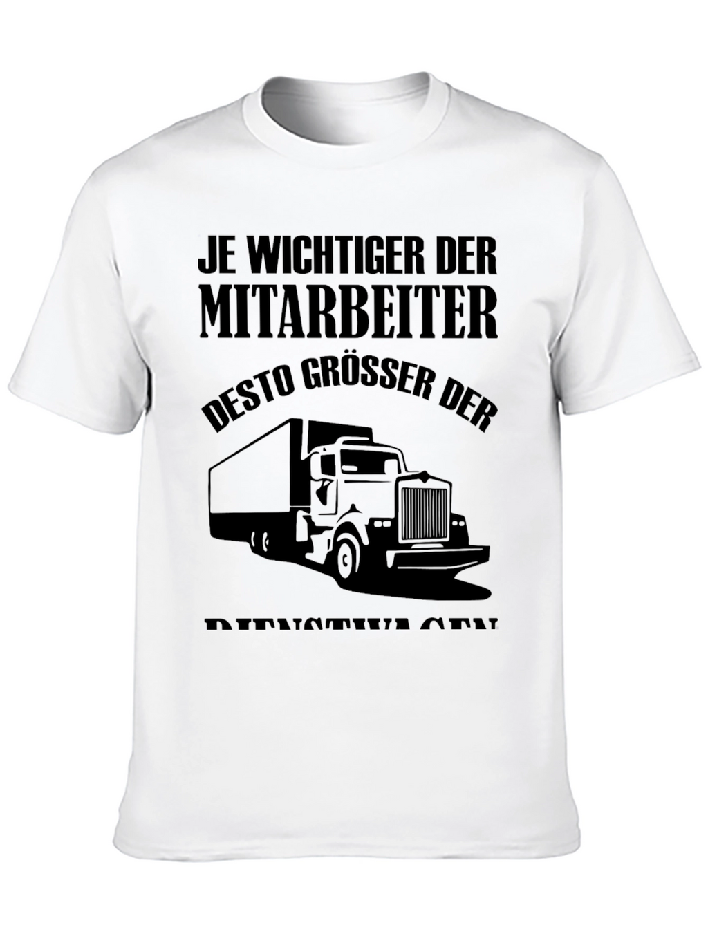 Truck Driver T-Shirt - Funny German Slogan Tee