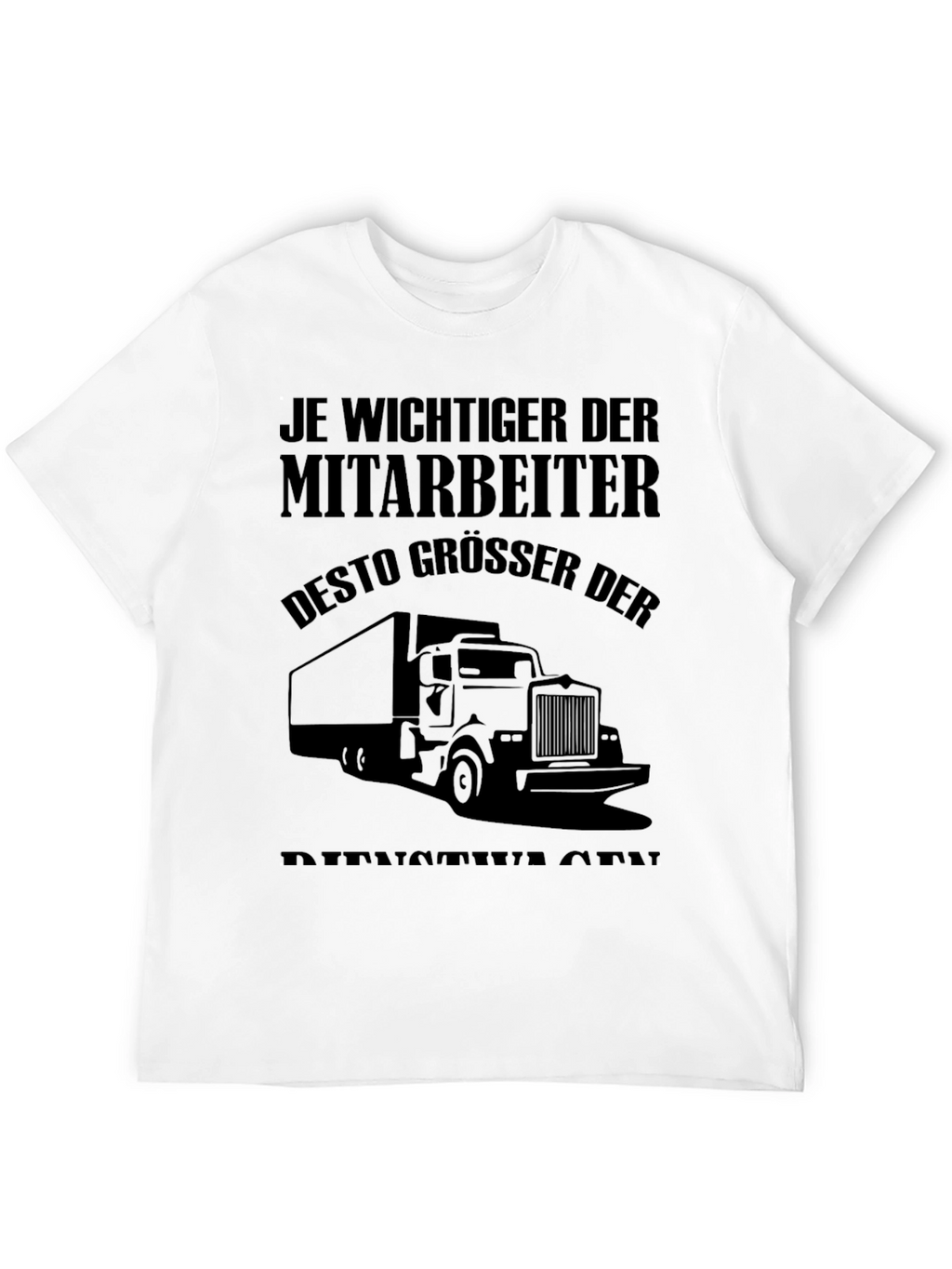 Truck Driver T-Shirt - Funny German Slogan Tee