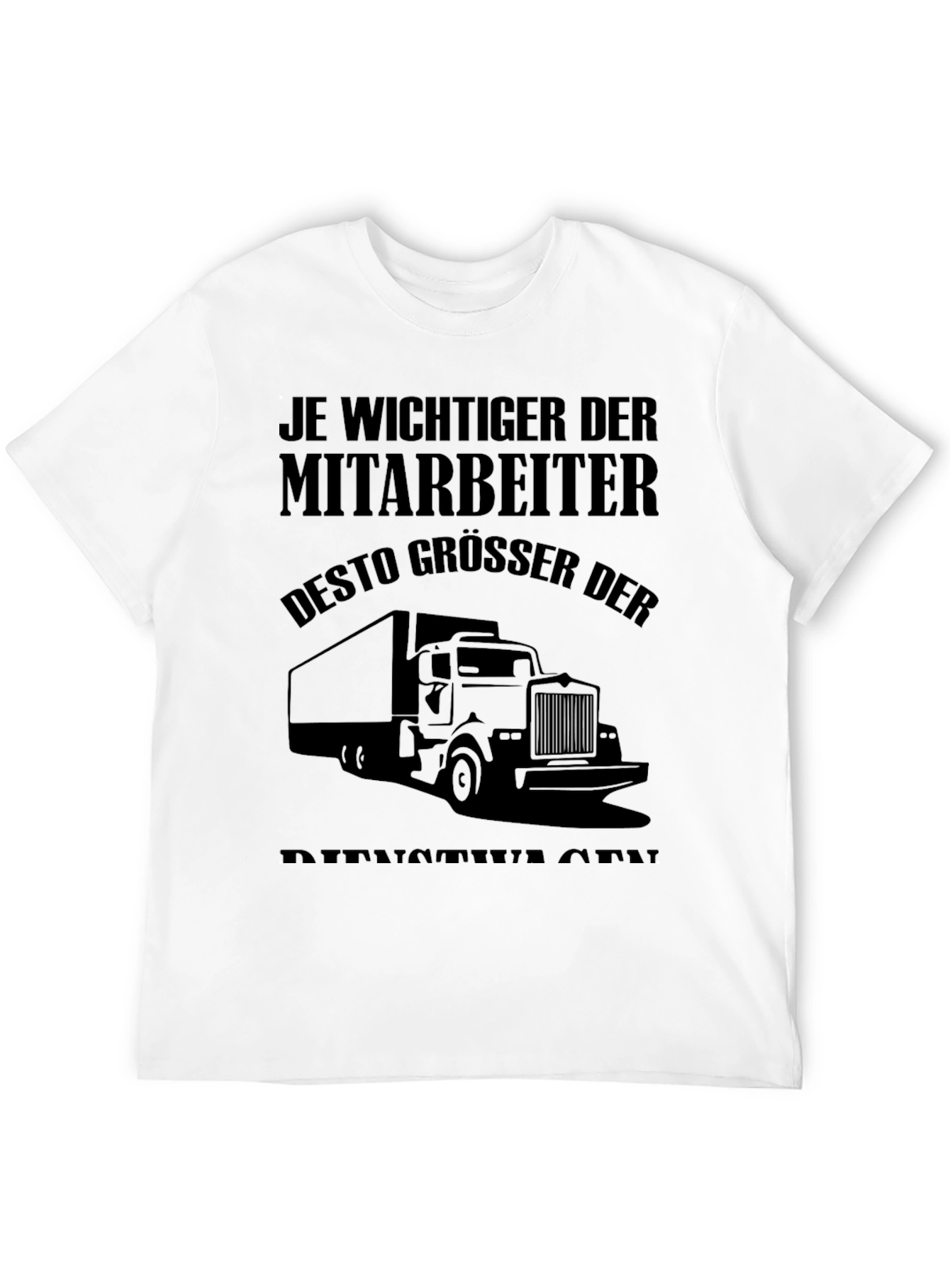 Truck Driver T-Shirt - Funny German Slogan Tee