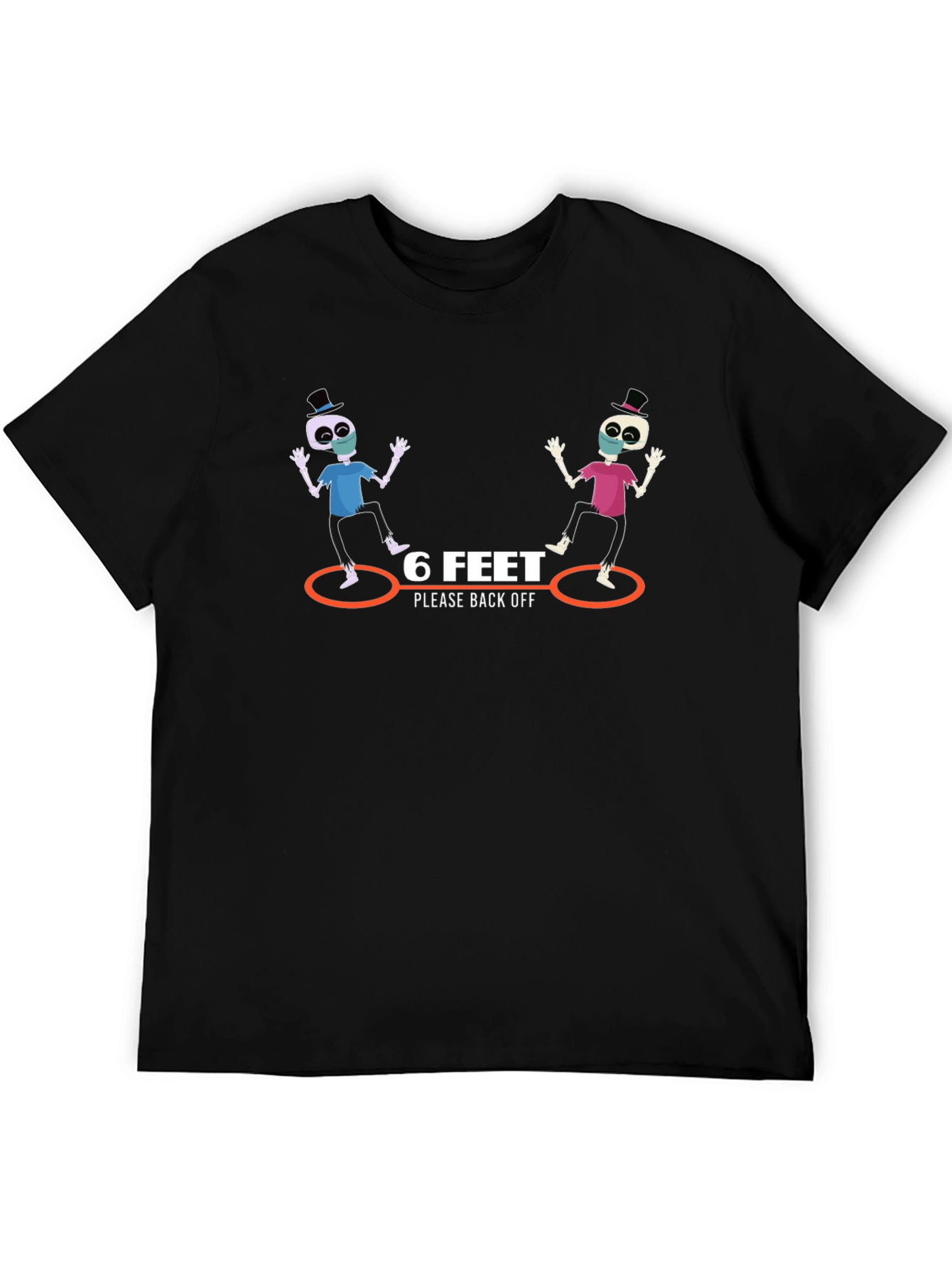6 Feet Please Back Off Graphic T-Shirt