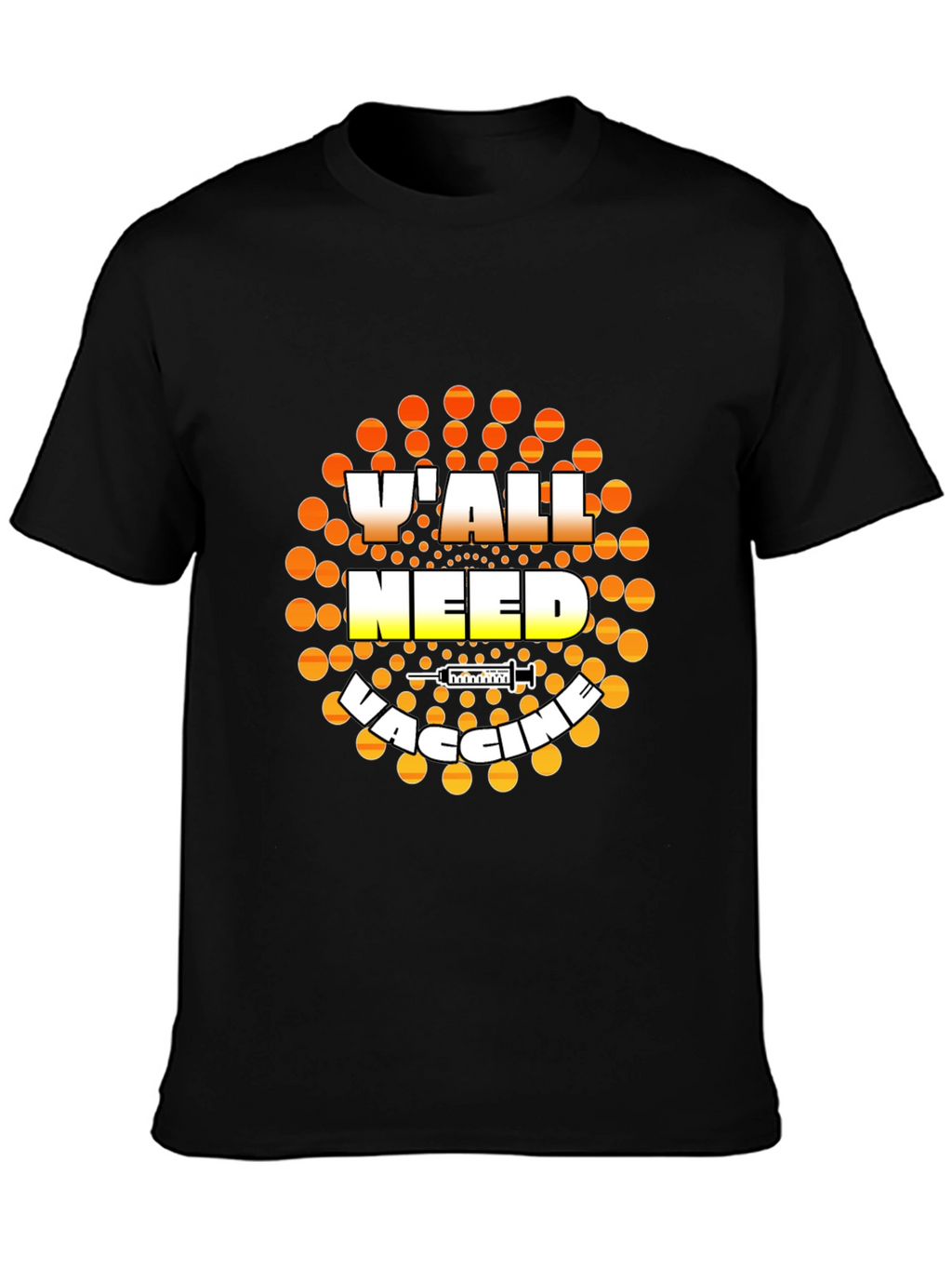 Yall Need Vaccine Graphic T-Shirt