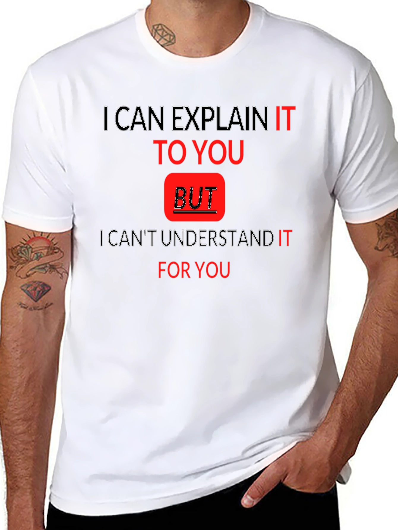Explain But Understand Funny T-Shirt