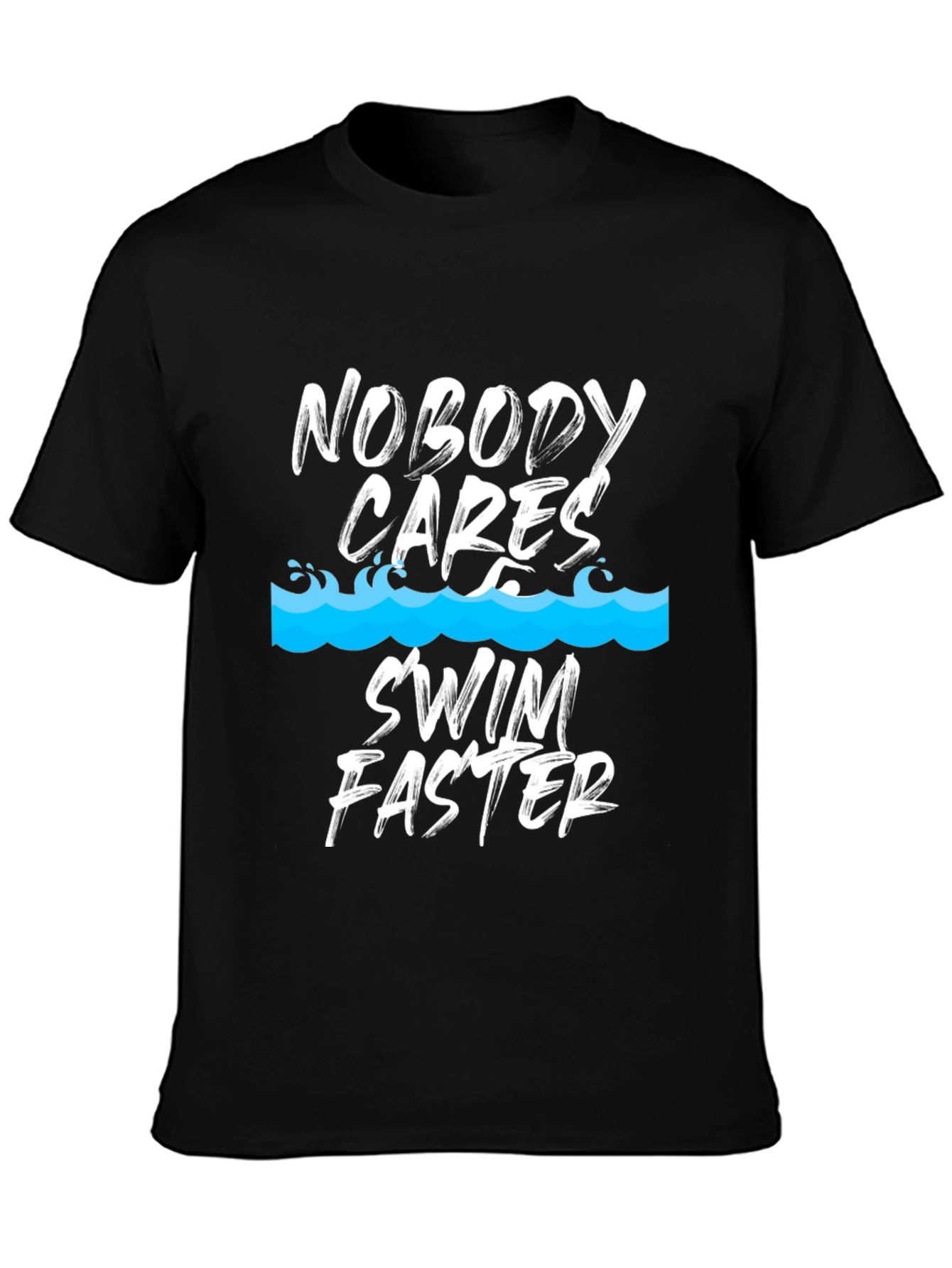 Nobody Cares Swim Faster Black T-Shirt