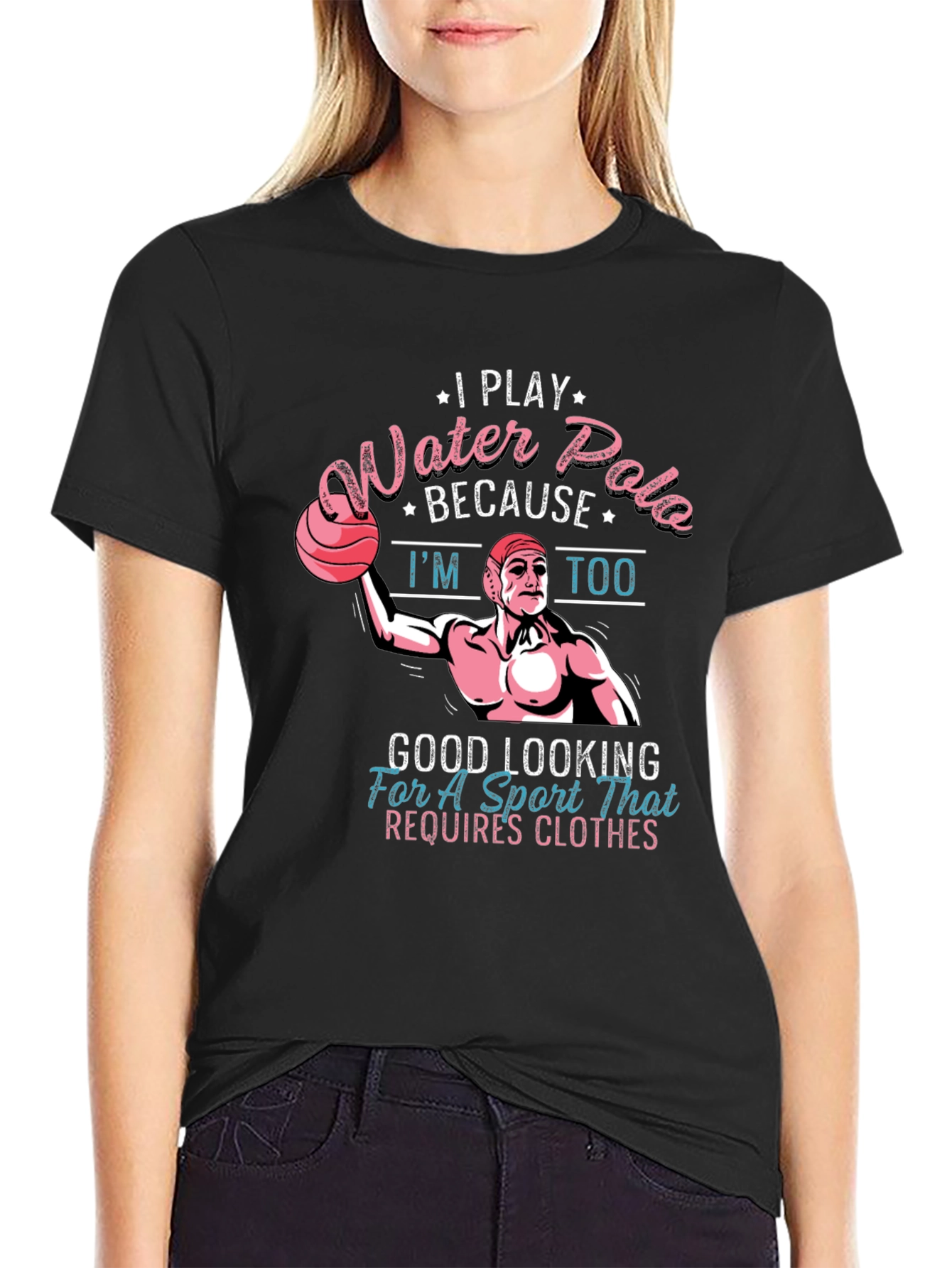 I Play Water Polo T-Shirt - Good Looking Sportswear