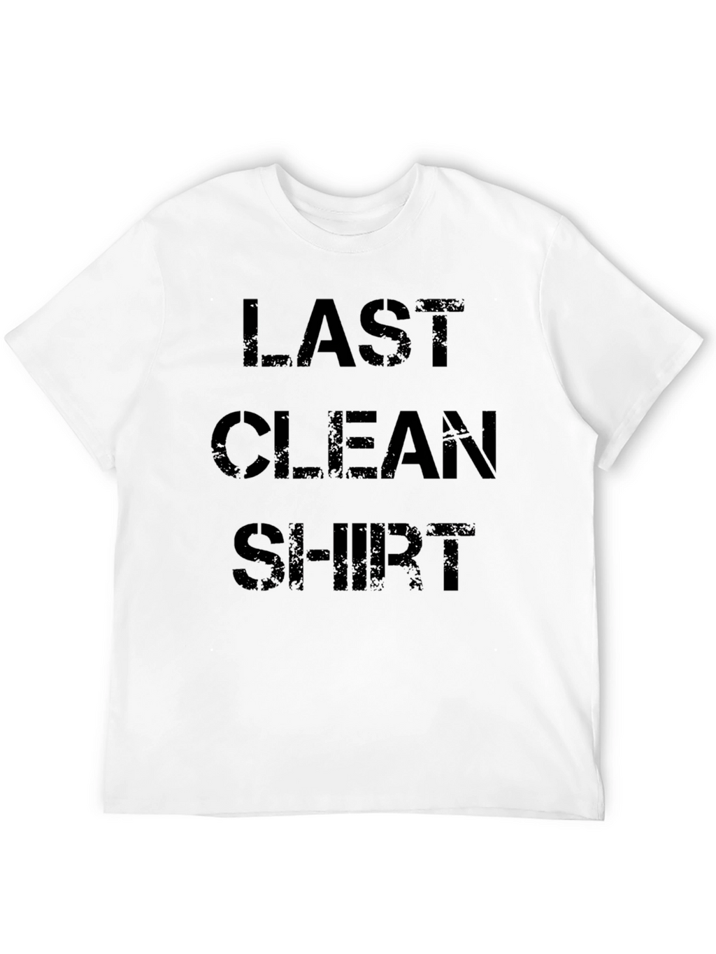Last Clean Shirt Graphic Tee - Funny Distressed Design