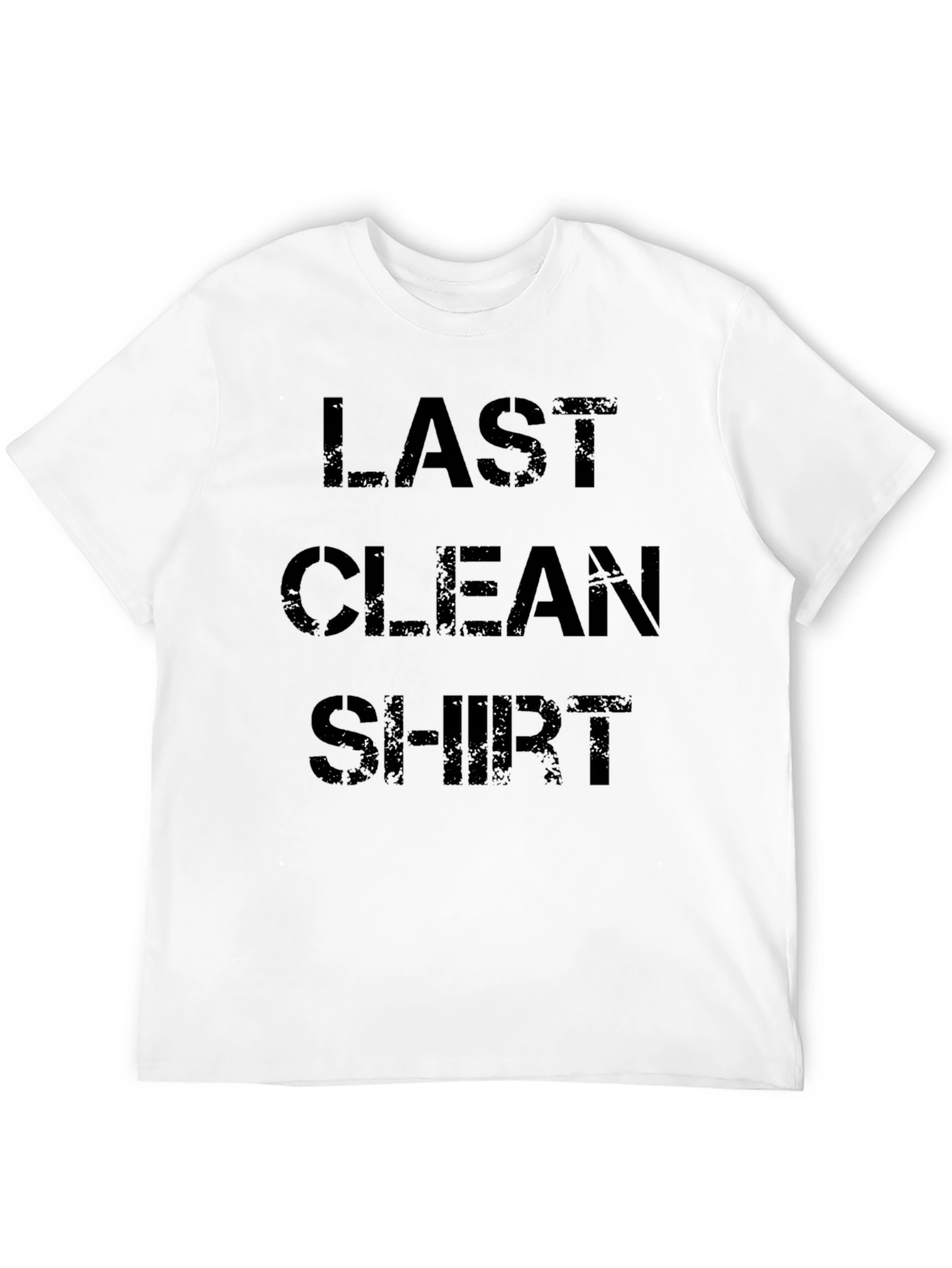 Last Clean Shirt Graphic Tee - Funny Distressed Design