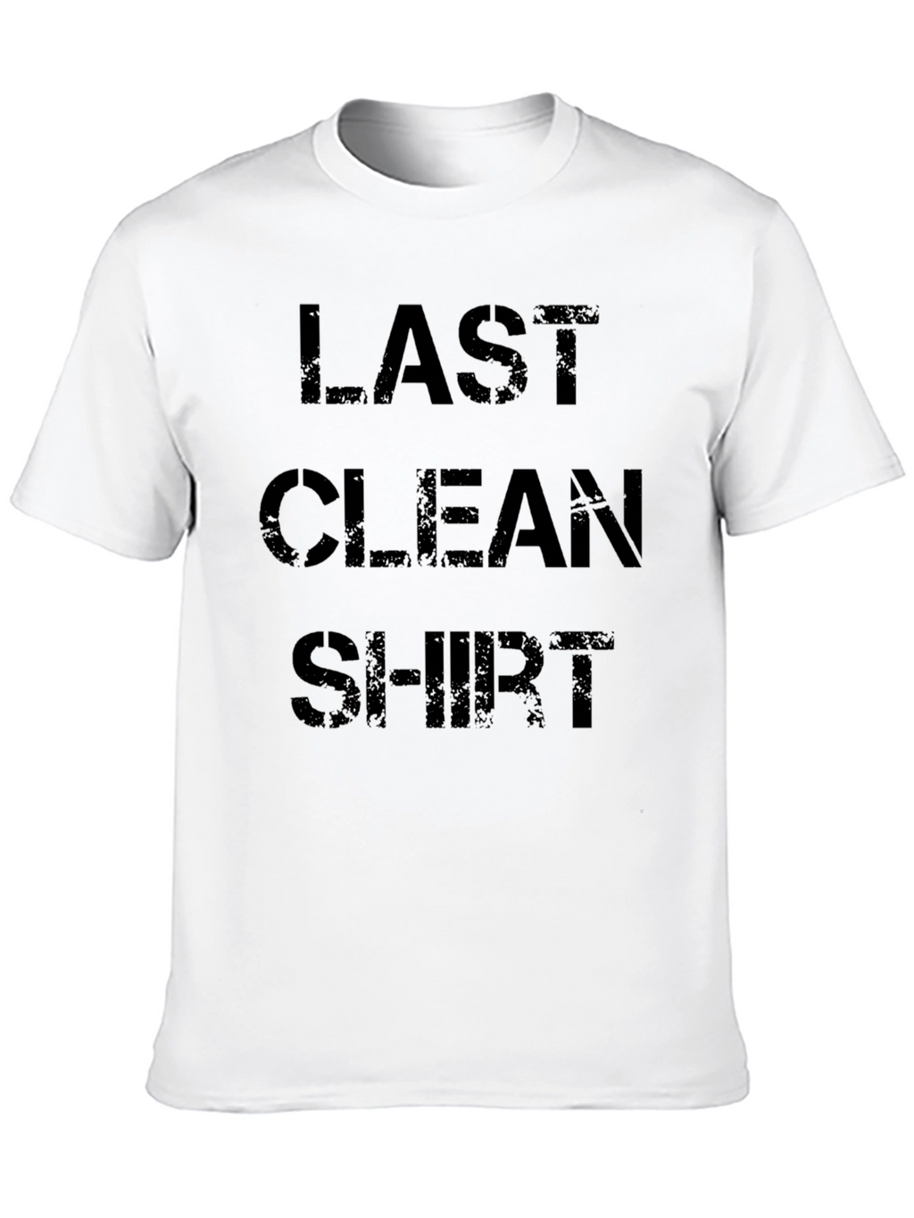 Last Clean Shirt Graphic Tee - Funny Distressed Design