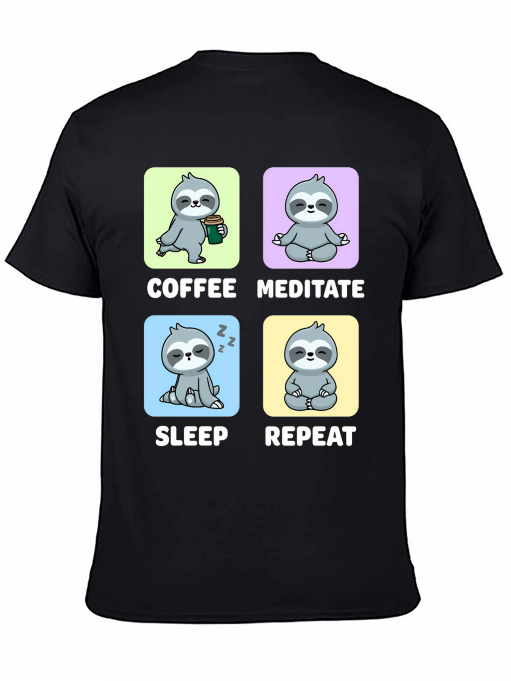 Sloth Coffee Meditate Sleep Repeat Black Graphic Tee