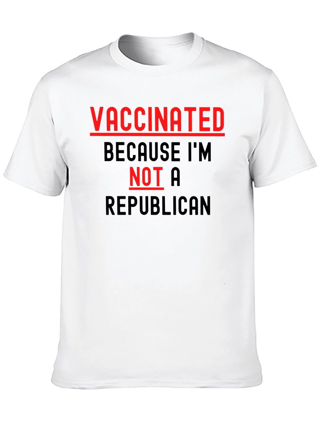 Vaccinated Not a Republican T-Shirt