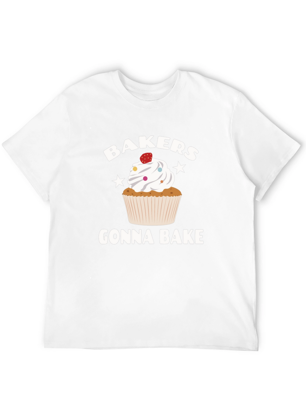 Bakers Gonna Bake Graphic Tee - Cupcake T-Shirt