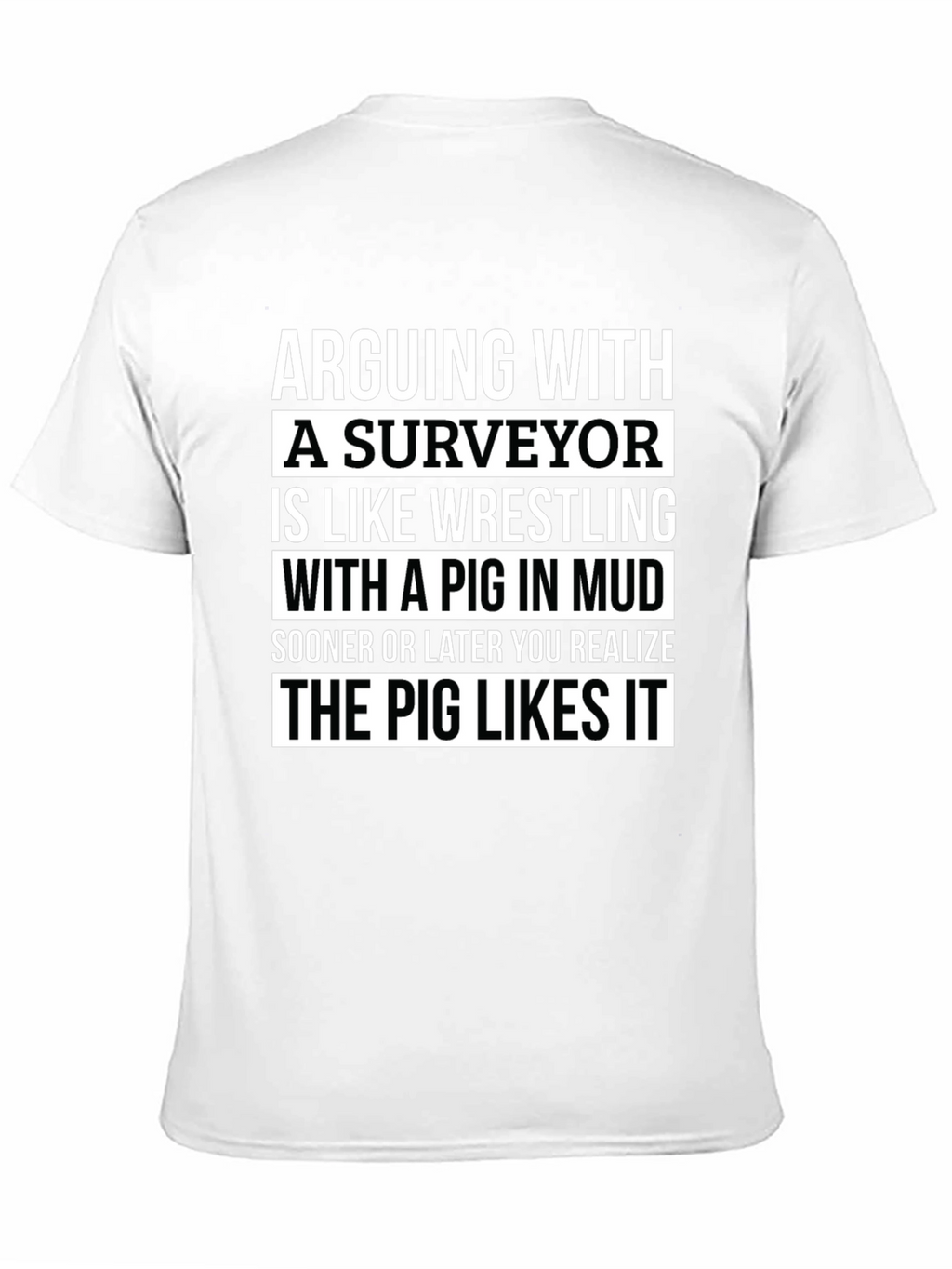 Surveyor Pig Mud Wrestling T-Shirt Funny Gift