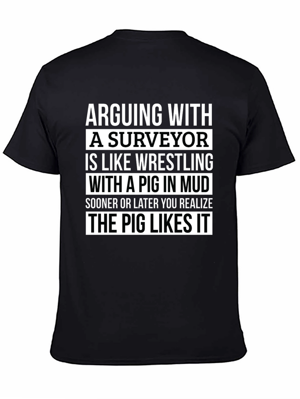 Surveyor Pig Mud Wrestling T-Shirt Funny Gift