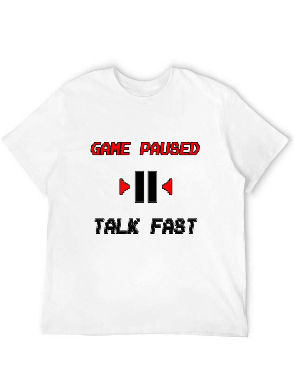 Game Paused Talk Fast Black Graphic Tee