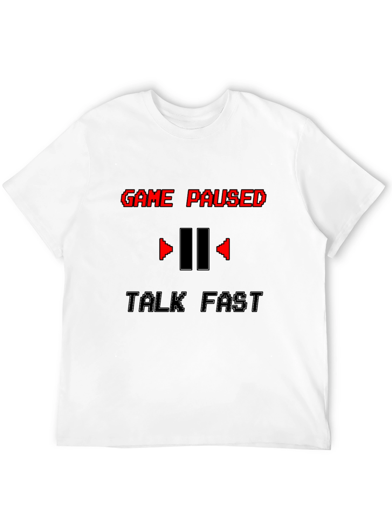 Game Paused Talk Fast Black Graphic Tee