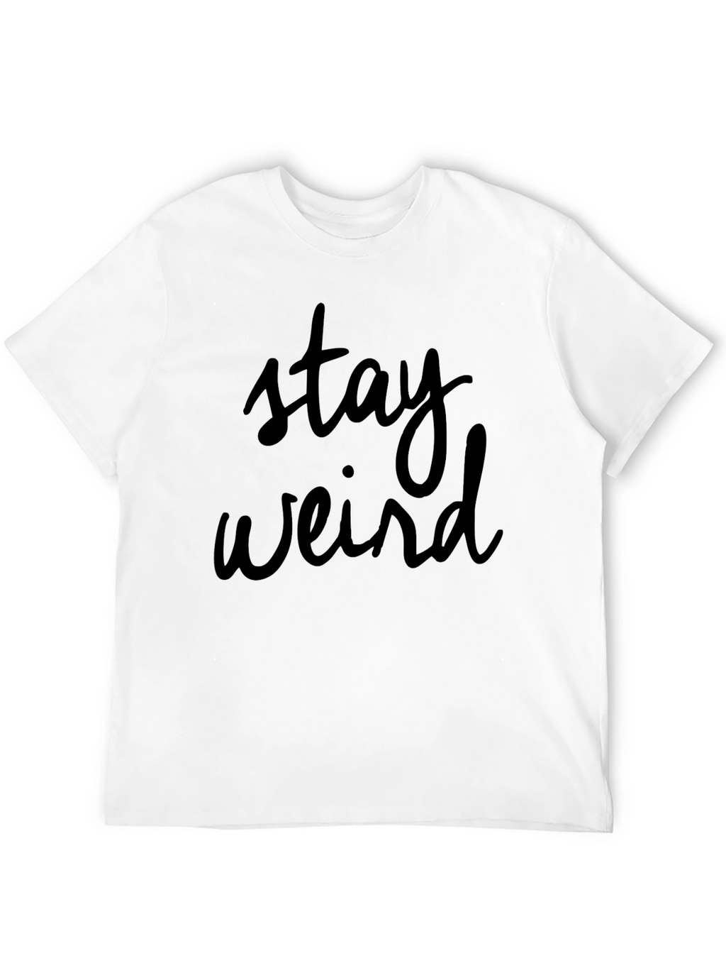 Stay Weird Black Graphic T-Shirt