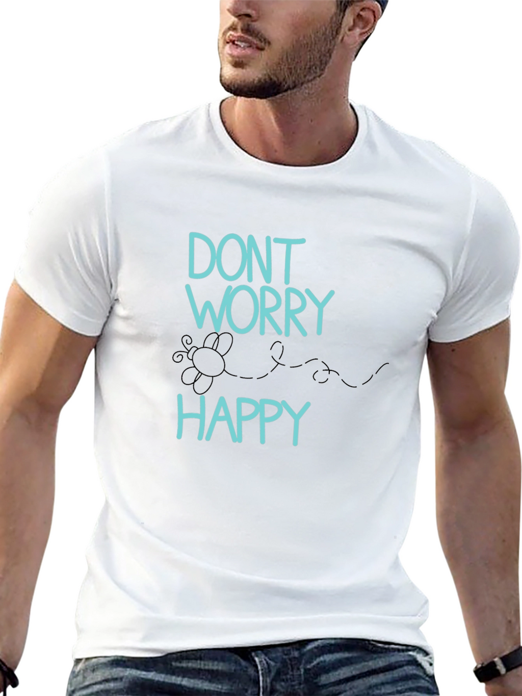 Dont Worry Be Happy Graphic T-Shirt