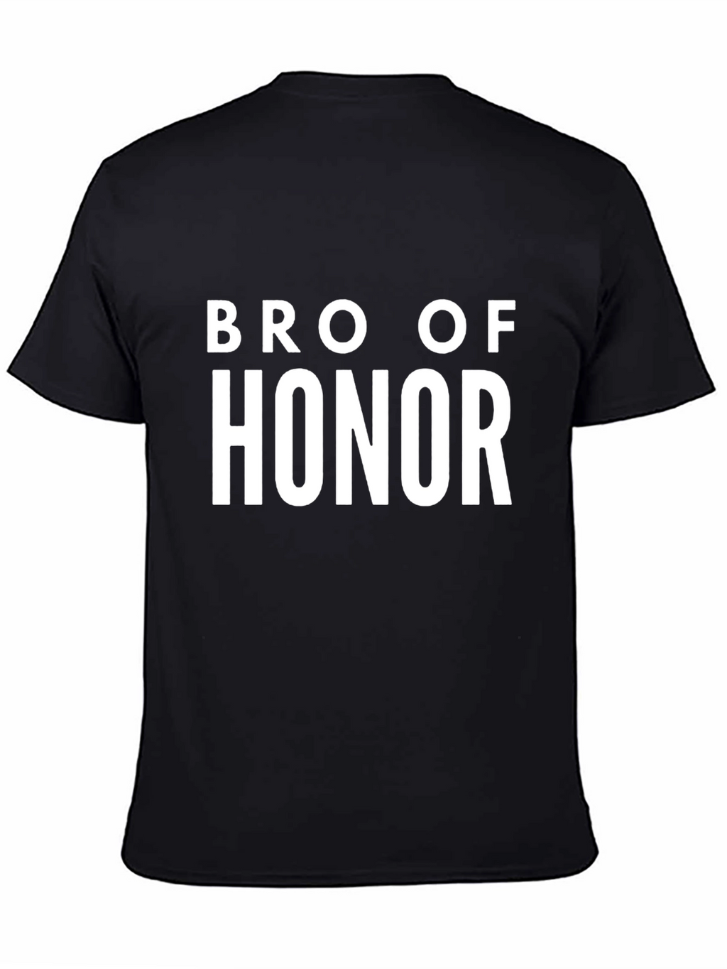 Bro of Honor T-Shirt
