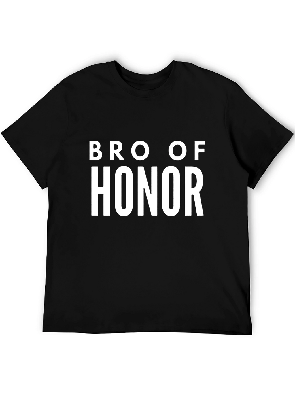 Bro of Honor T-Shirt
