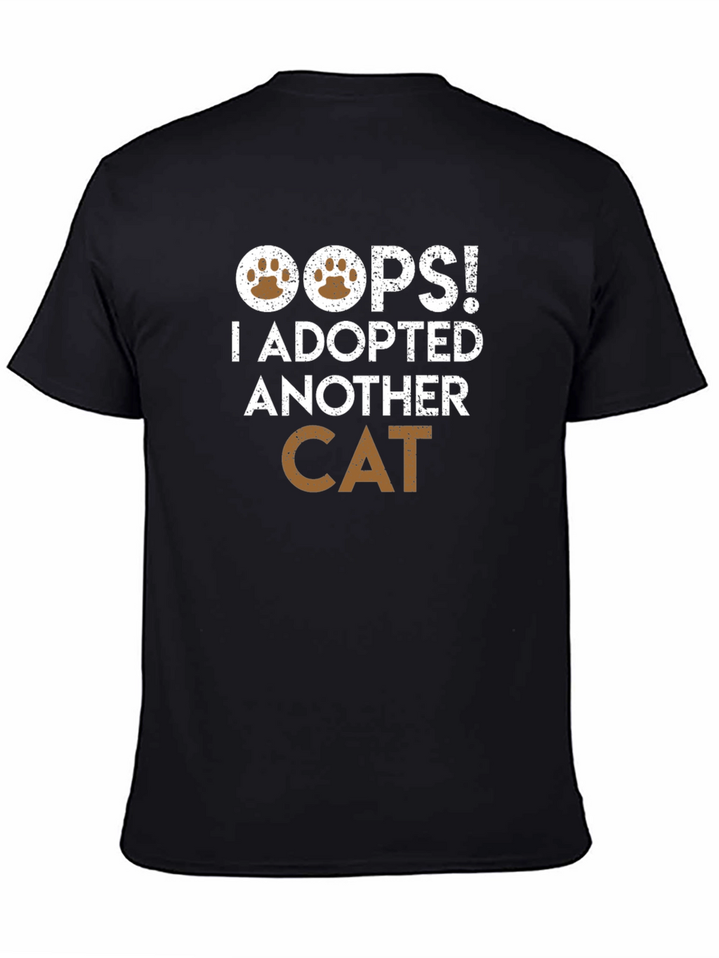 Oops! I Adopted Another Cat T-Shirt