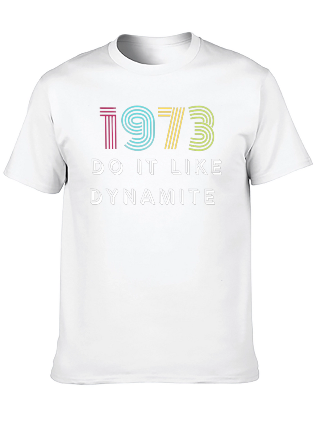1973 Do It Like Dynamite Graphic T-Shirt