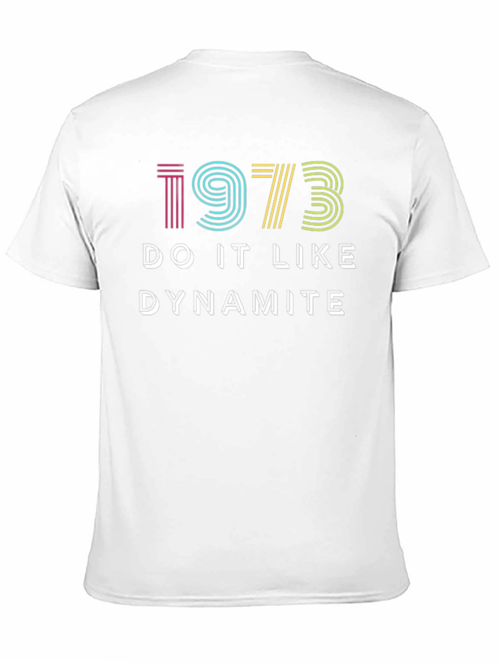 1973 Do It Like Dynamite Graphic T-Shirt