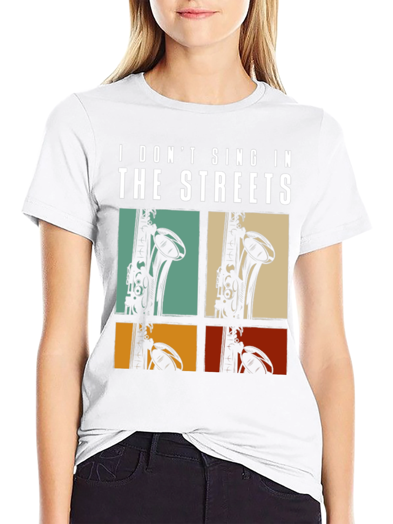 I Dont Sing In The Streets Saxophone T-Shirt