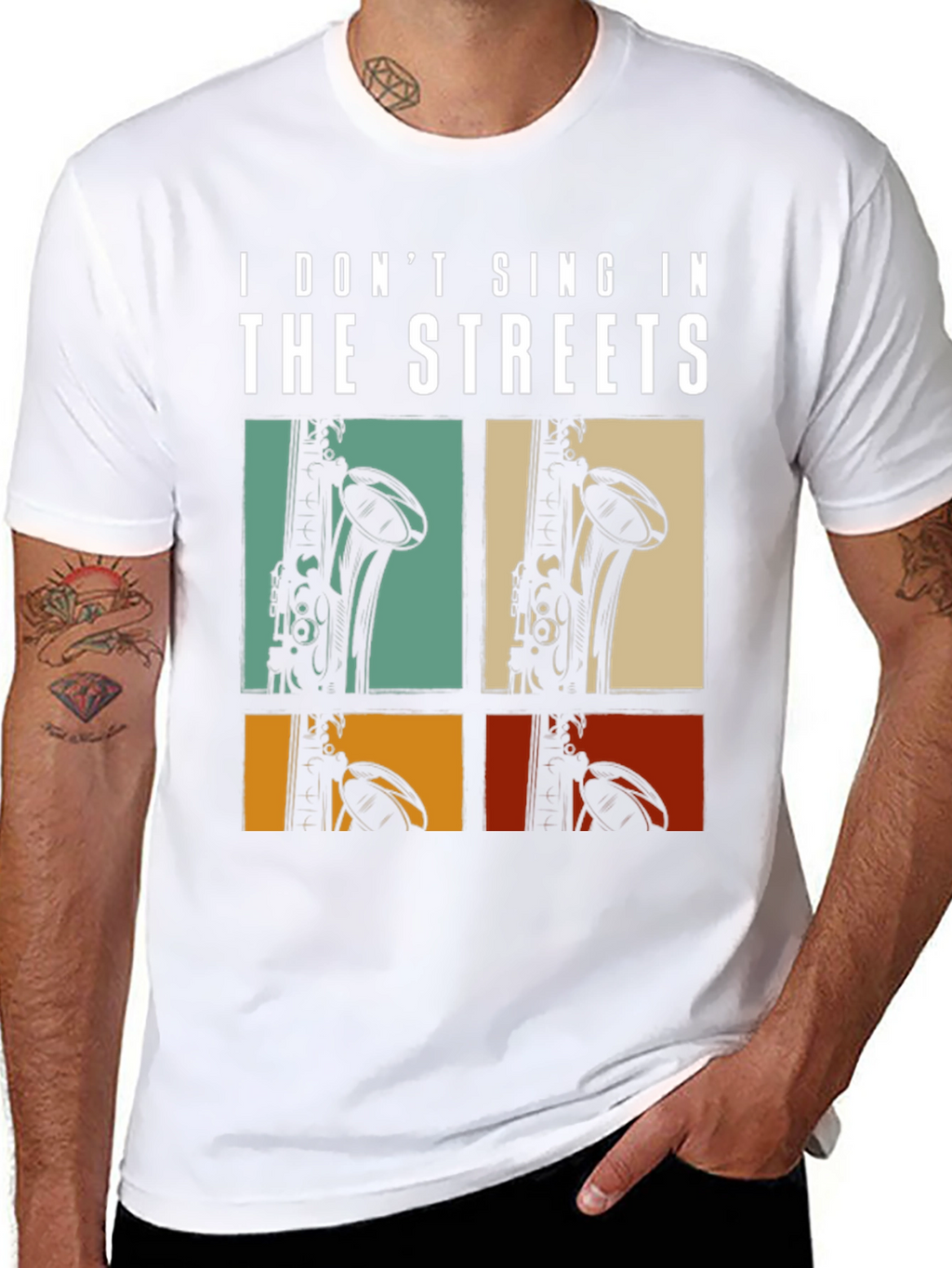 I Dont Sing In The Streets Saxophone T-Shirt