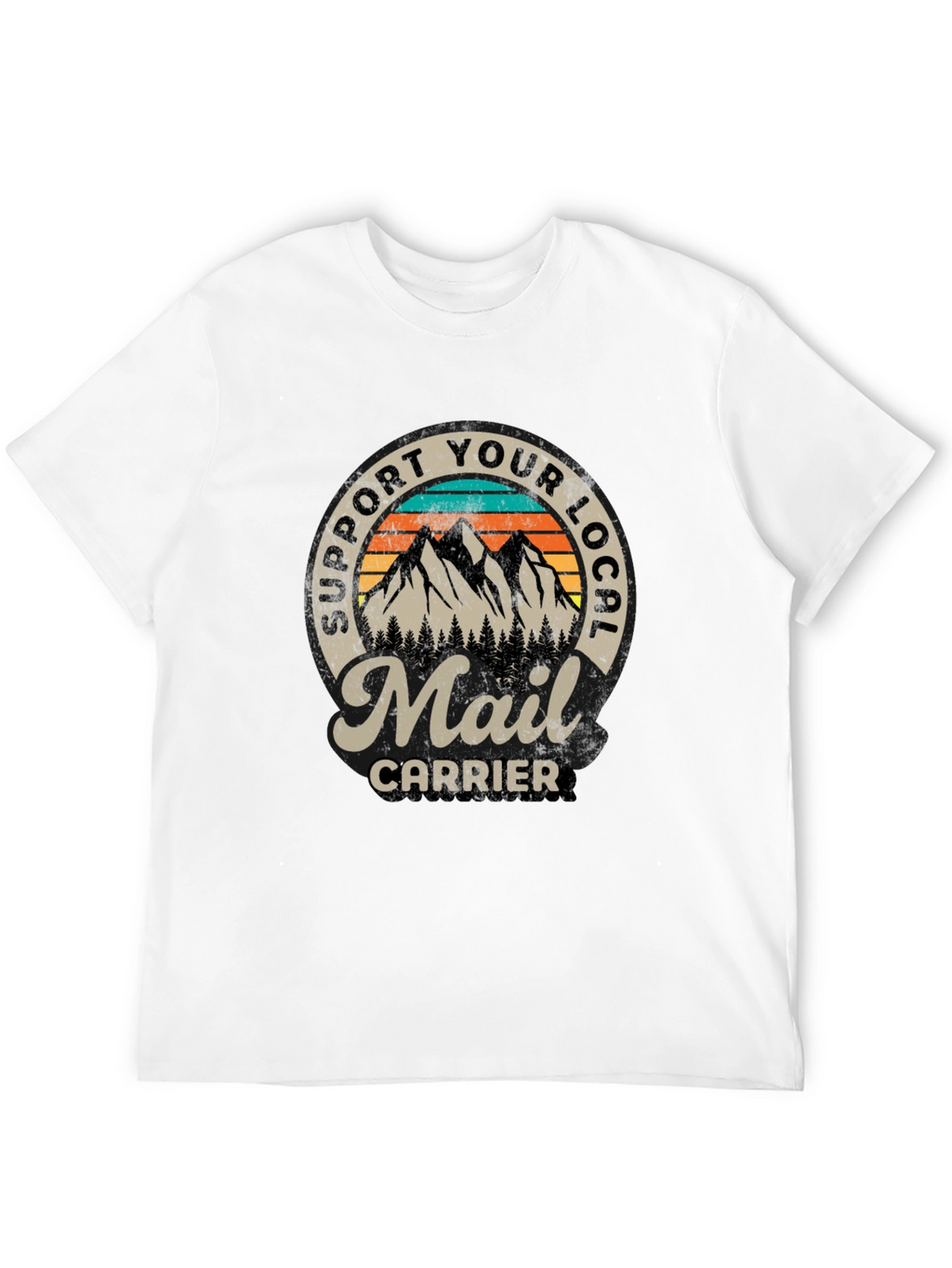 Support Your Local Mail Carrier T-Shirt