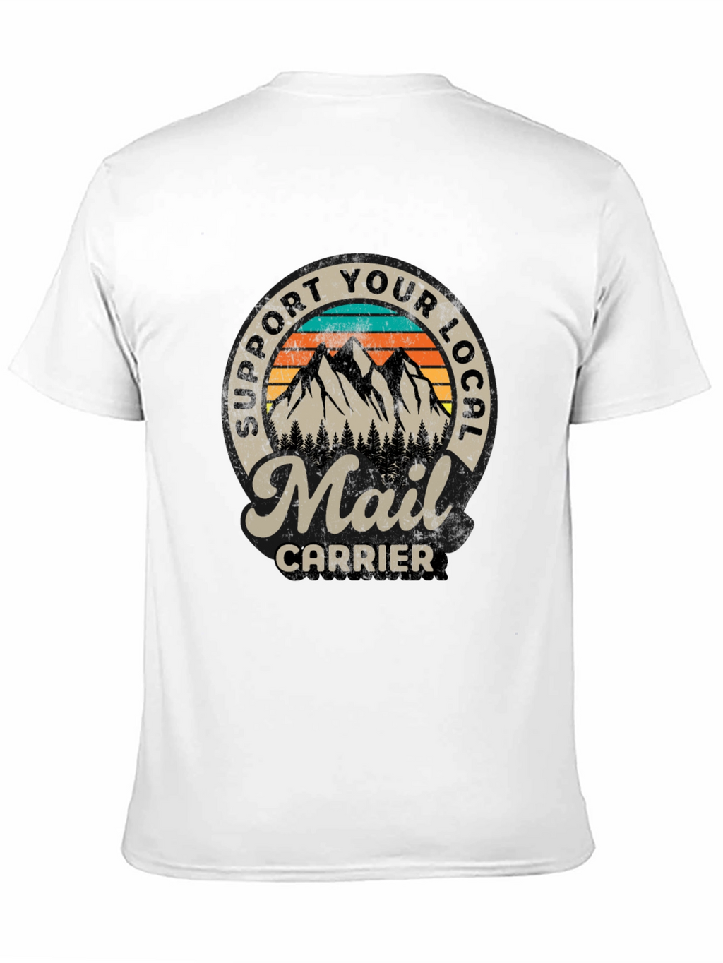 Support Your Local Mail Carrier T-Shirt