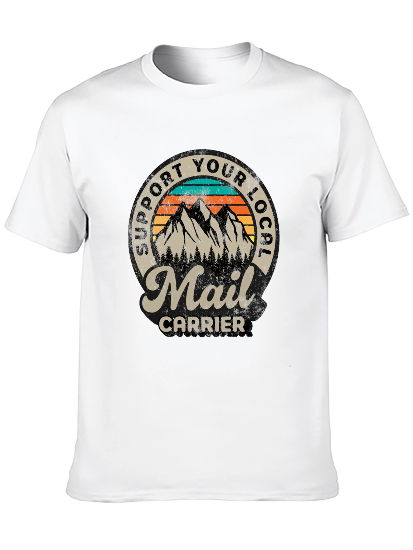 Support Your Local Mail Carrier T-Shirt