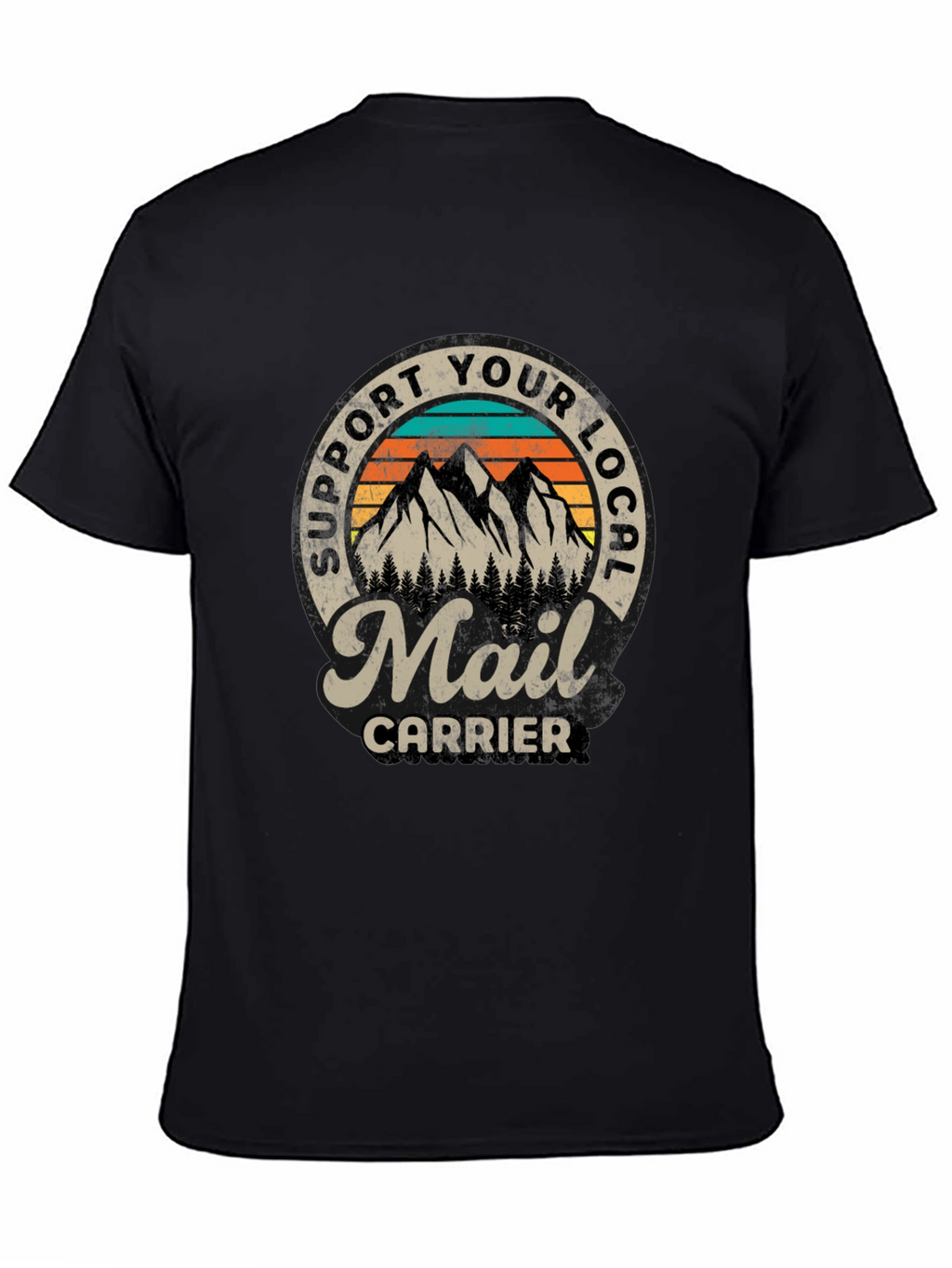 Support Your Local Mail Carrier T-Shirt