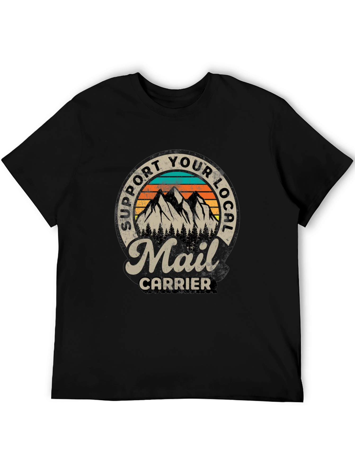 Support Your Local Mail Carrier T-Shirt