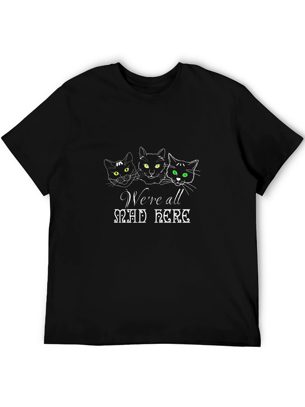 Were All Mad Here Cat T-Shirt