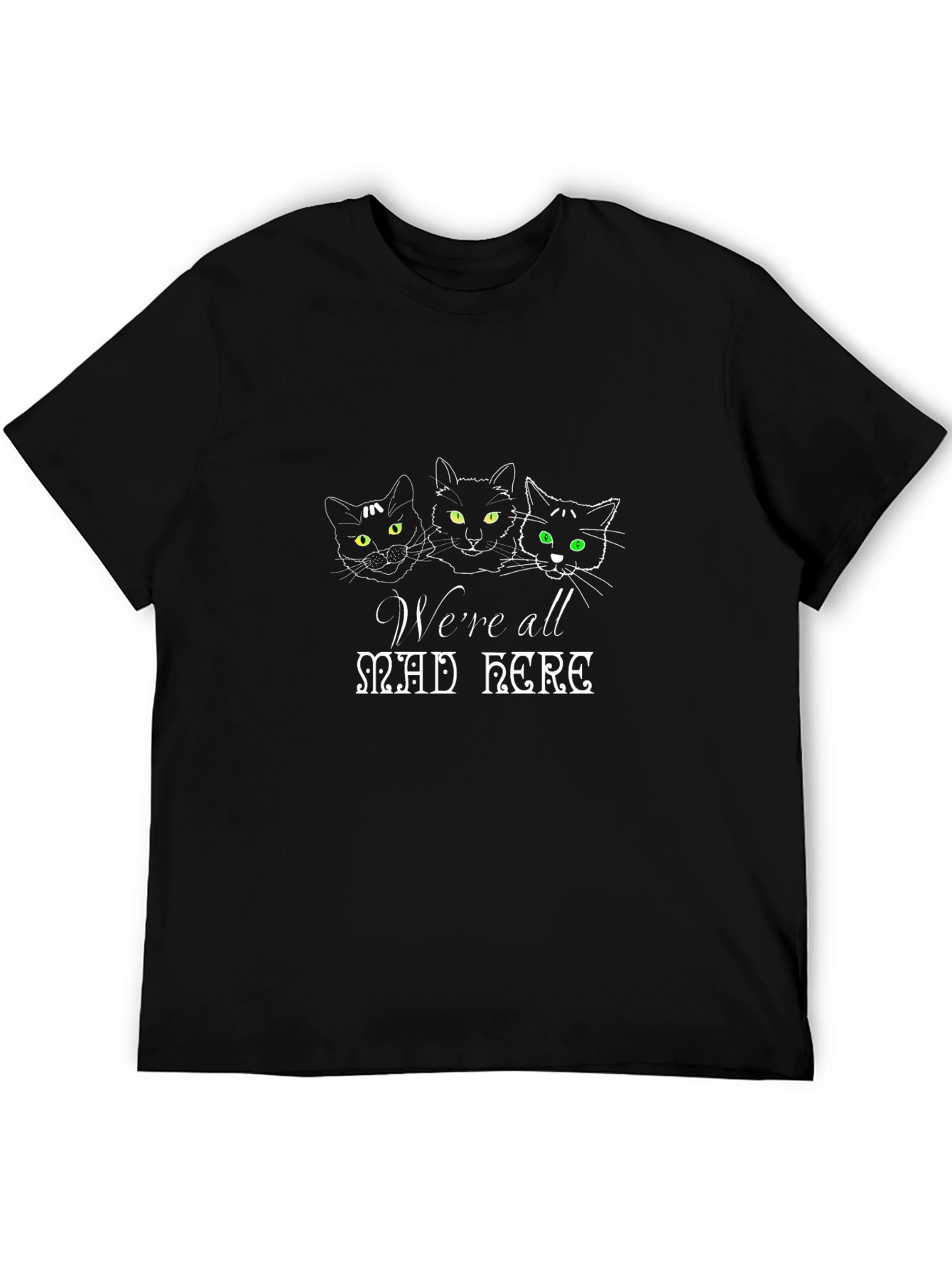 Were All Mad Here Cat T-Shirt
