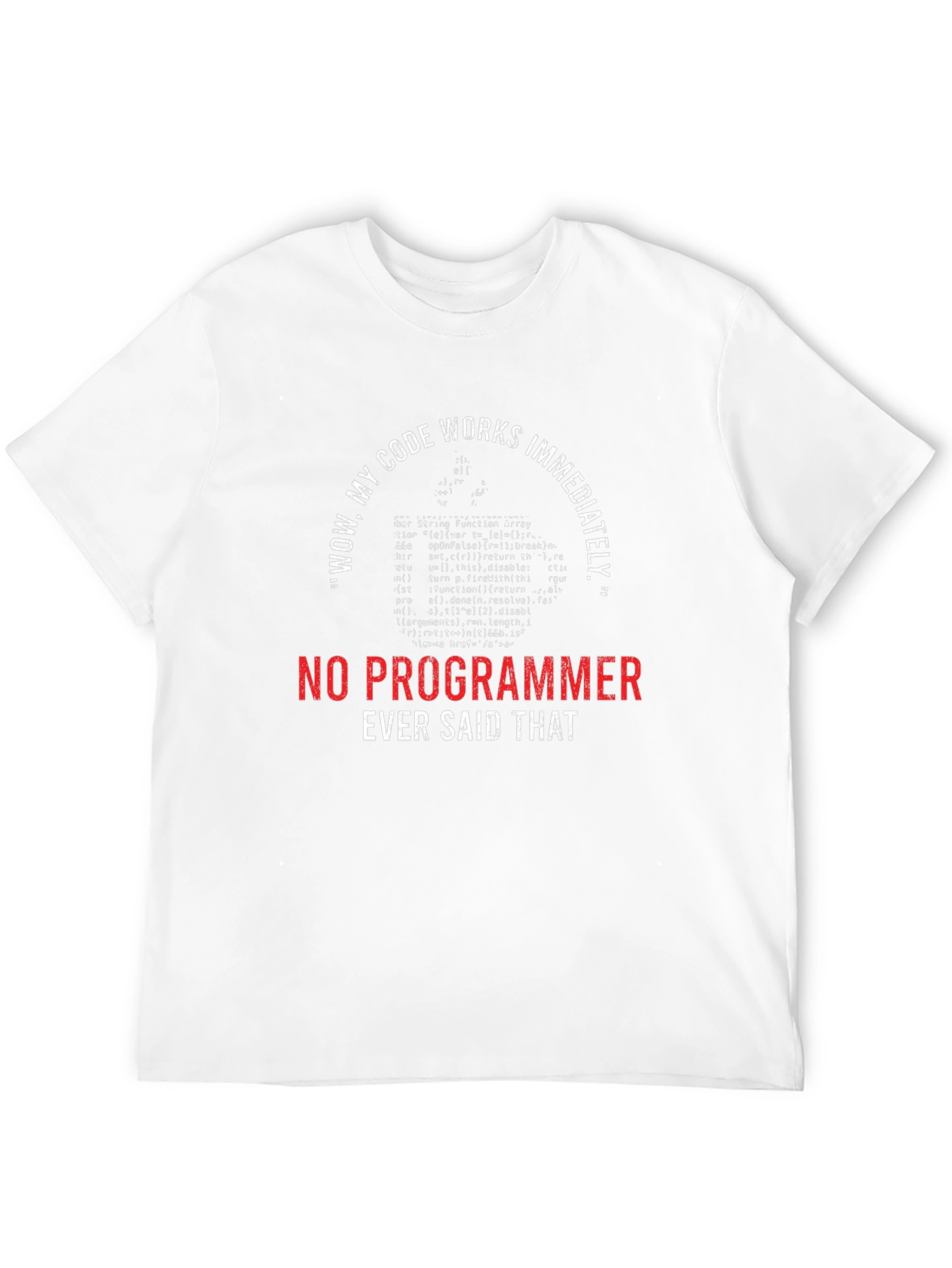 Funny Programmer T-Shirt - Wow My Code Works!