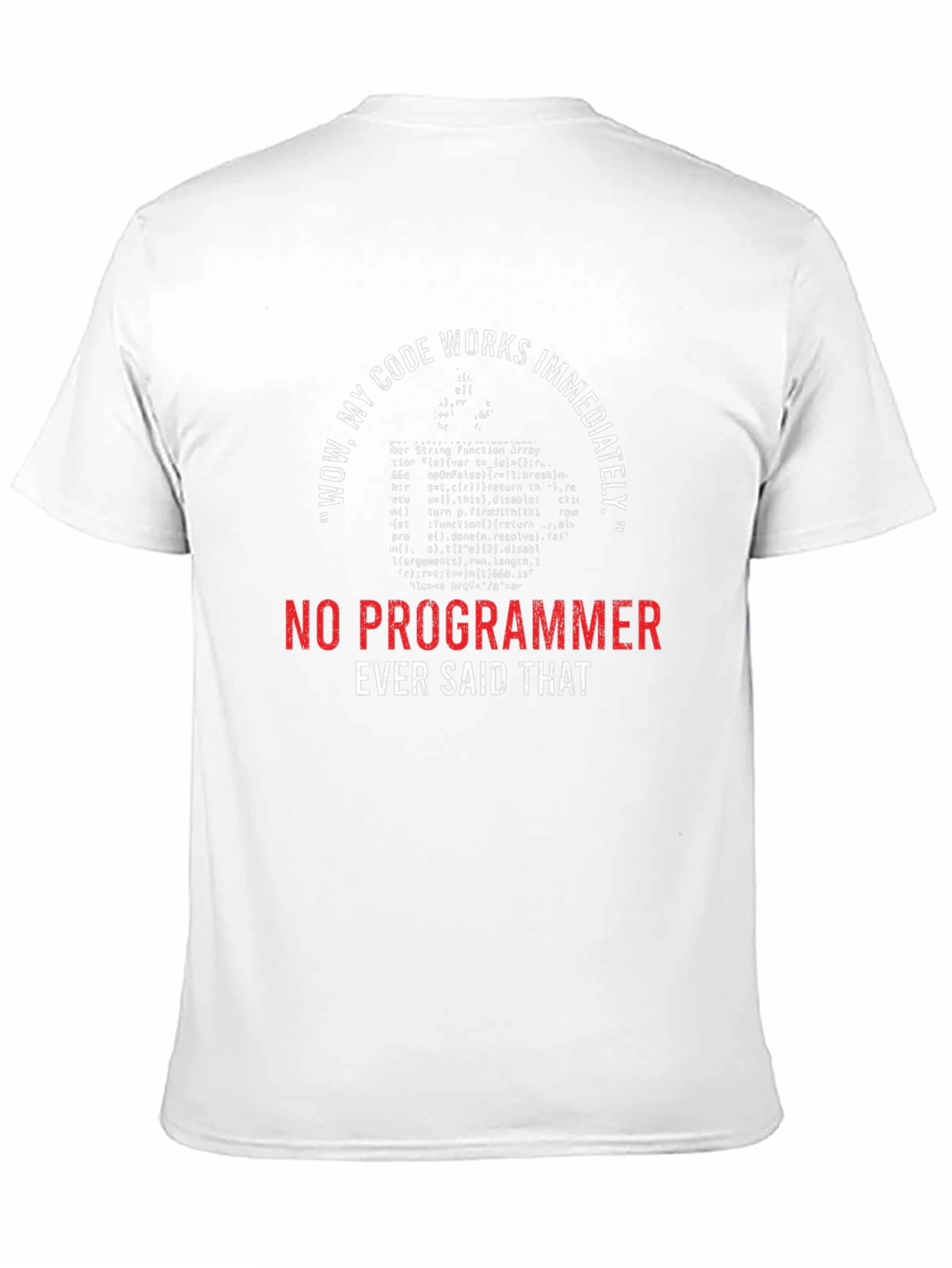 Funny Programmer T-Shirt - Wow My Code Works!