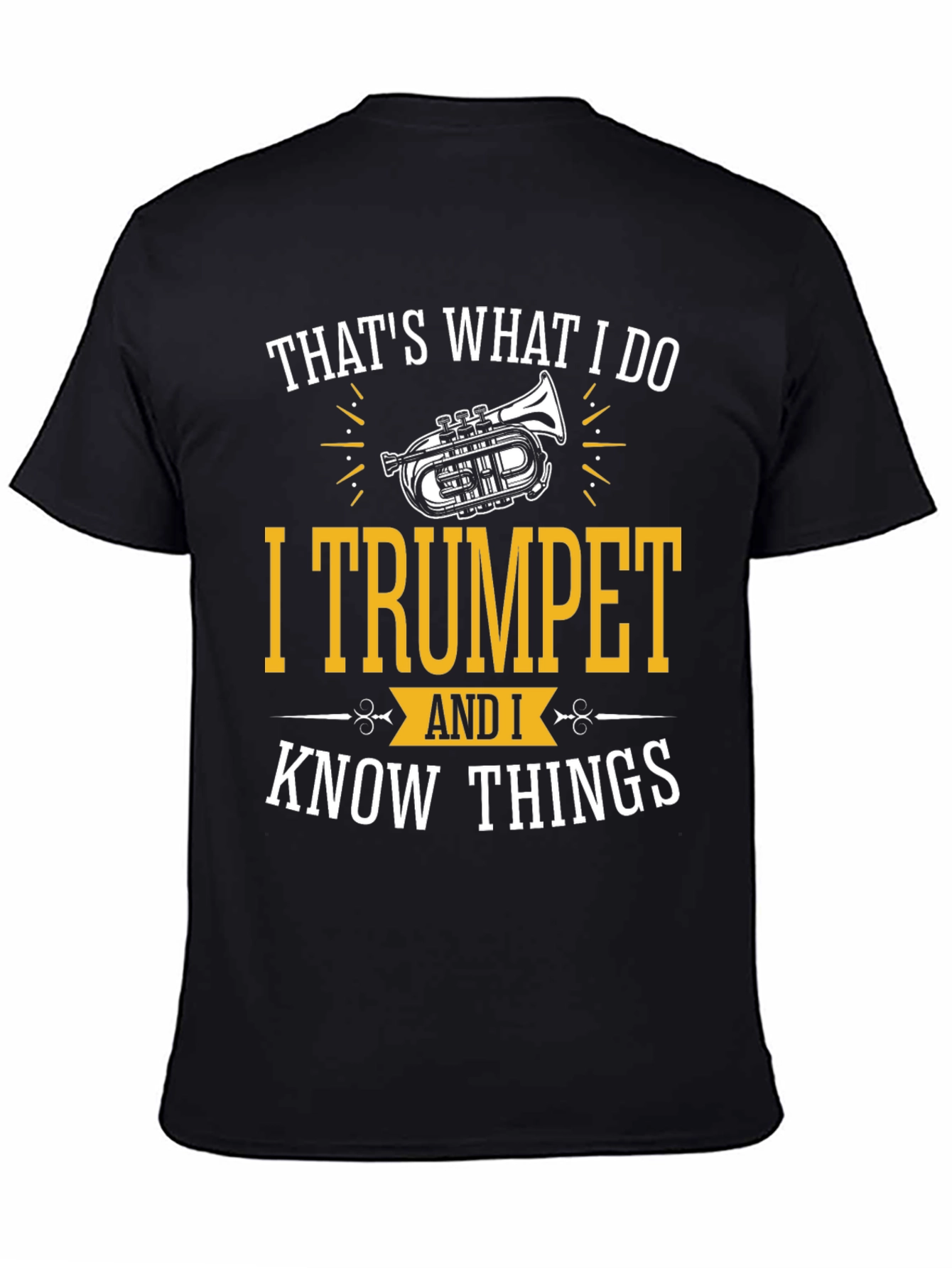 Thats What I Do I Trumpet T-Shirt
