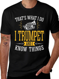Thats What I Do I Trumpet T-Shirt